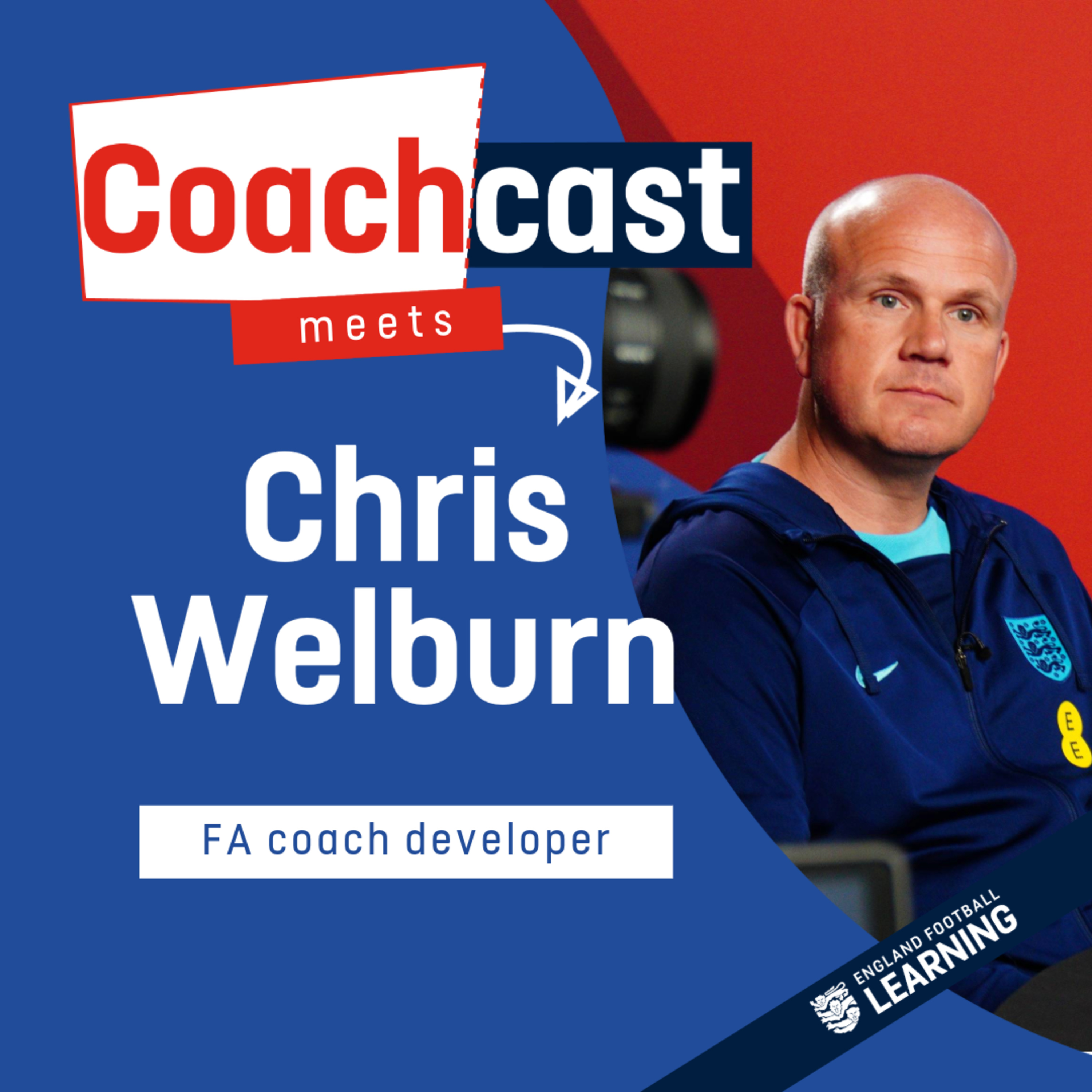 How to build strong player relationships with Chris Welburn | S5 Ep18 episode artwork