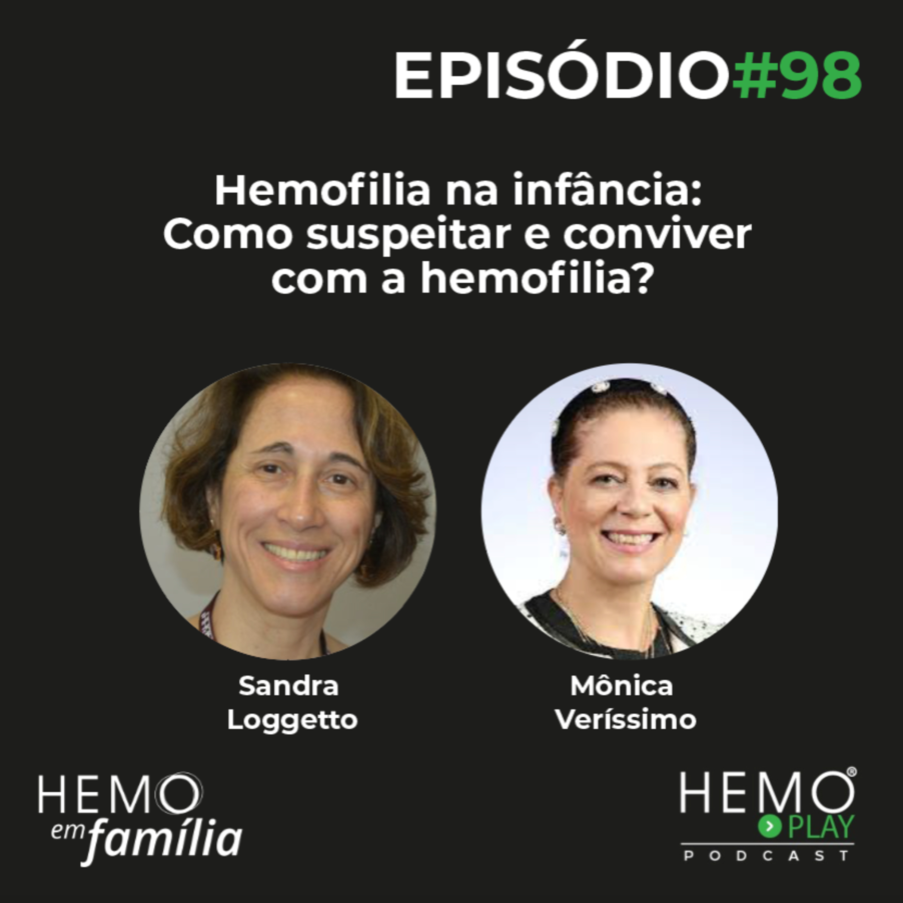 #98 - Hemofilia na infância: Como suspeitar e conviver com a hemofilia? - HEMO Em Família - HEMO PLAY Podcast