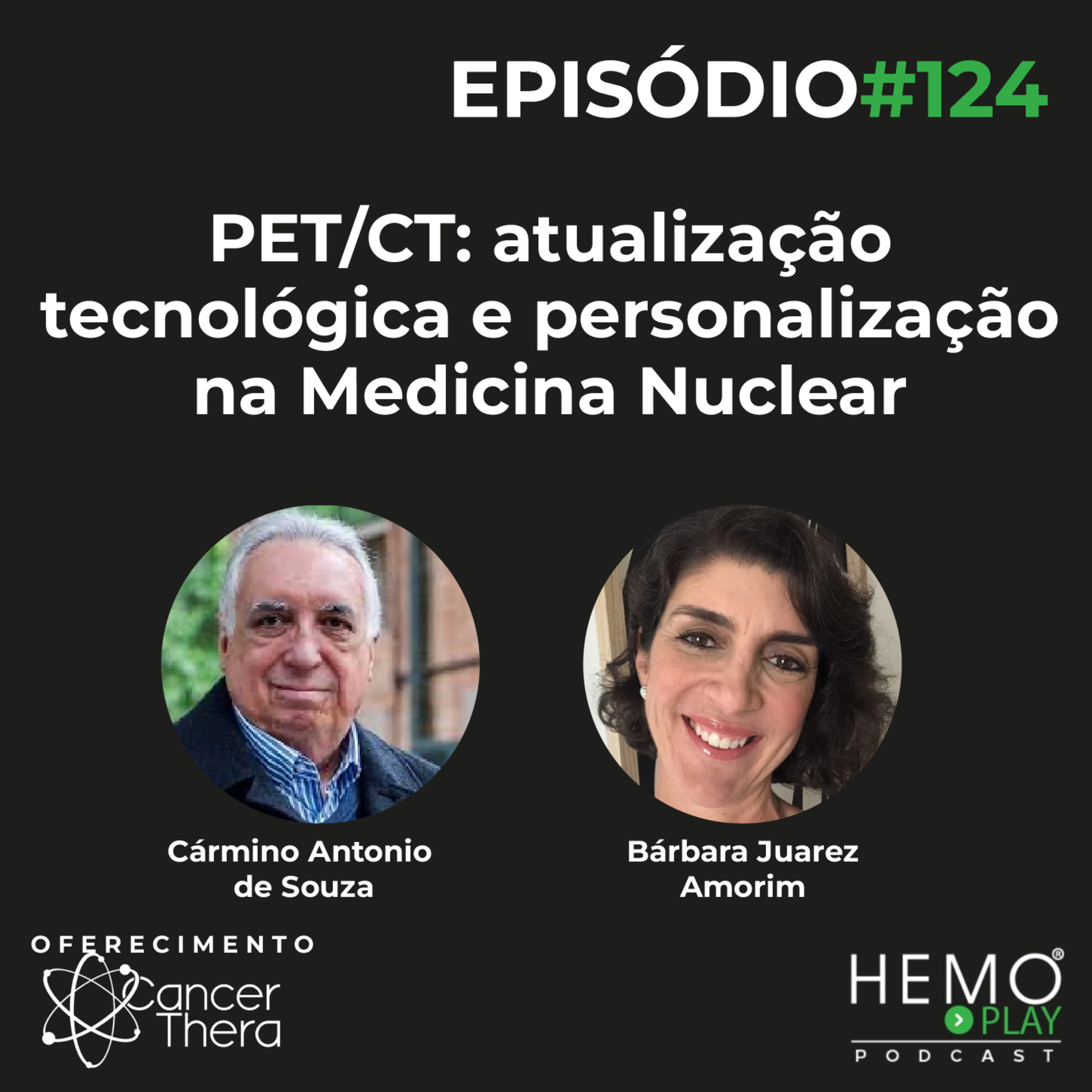#124 - PET/CT: atualização tecnológica e personalização na Medicina Nuclear - HEMO PLAY Podcast