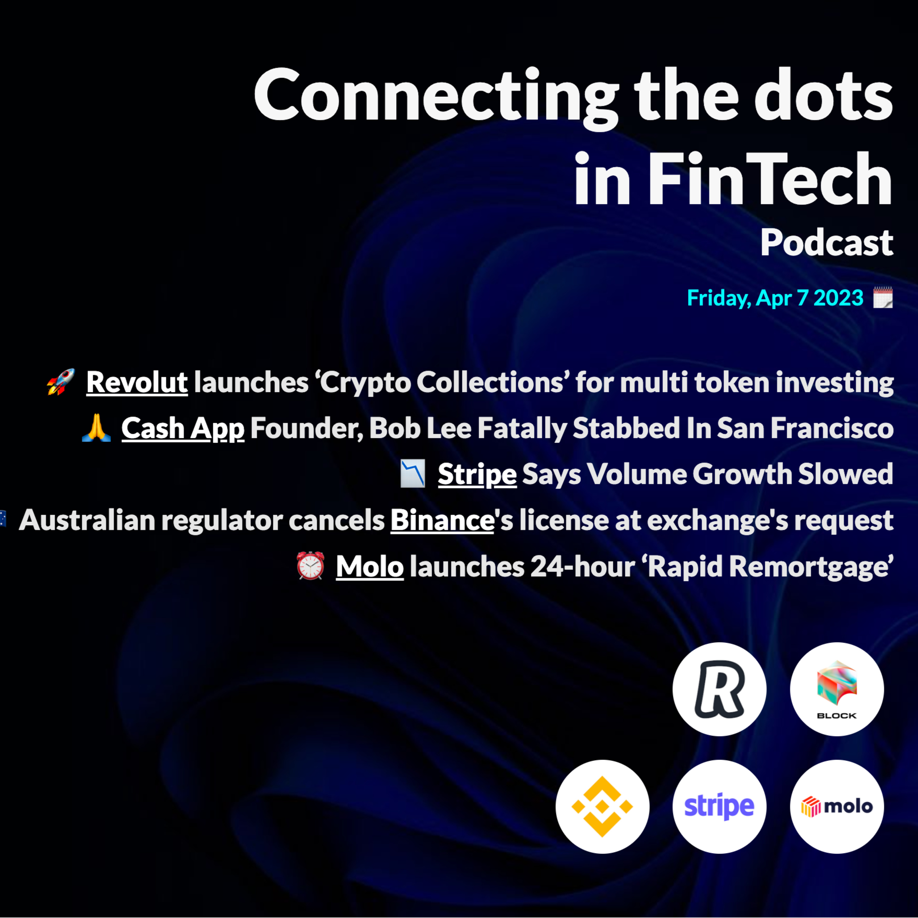Revolut launches ‘Crypto Collections’; Cash App Founder, Bob Lee Fatally Stabbed & more