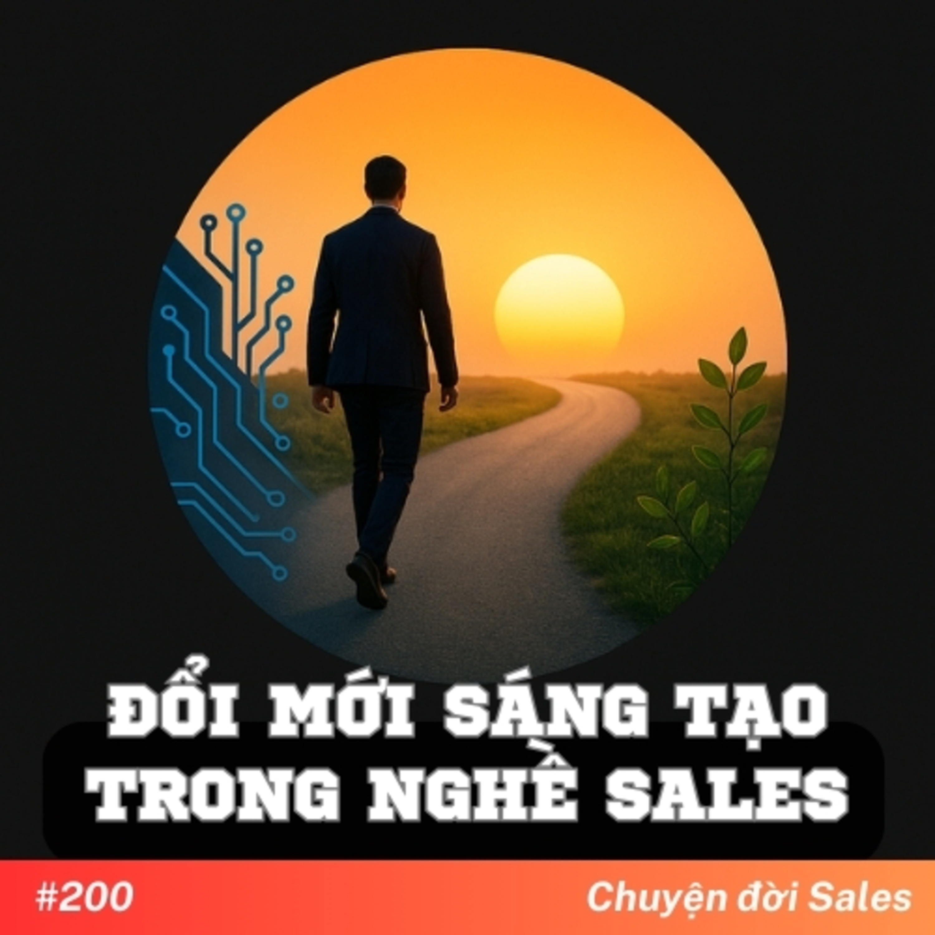#200. Đổi mới sáng tạo trong nghề sales