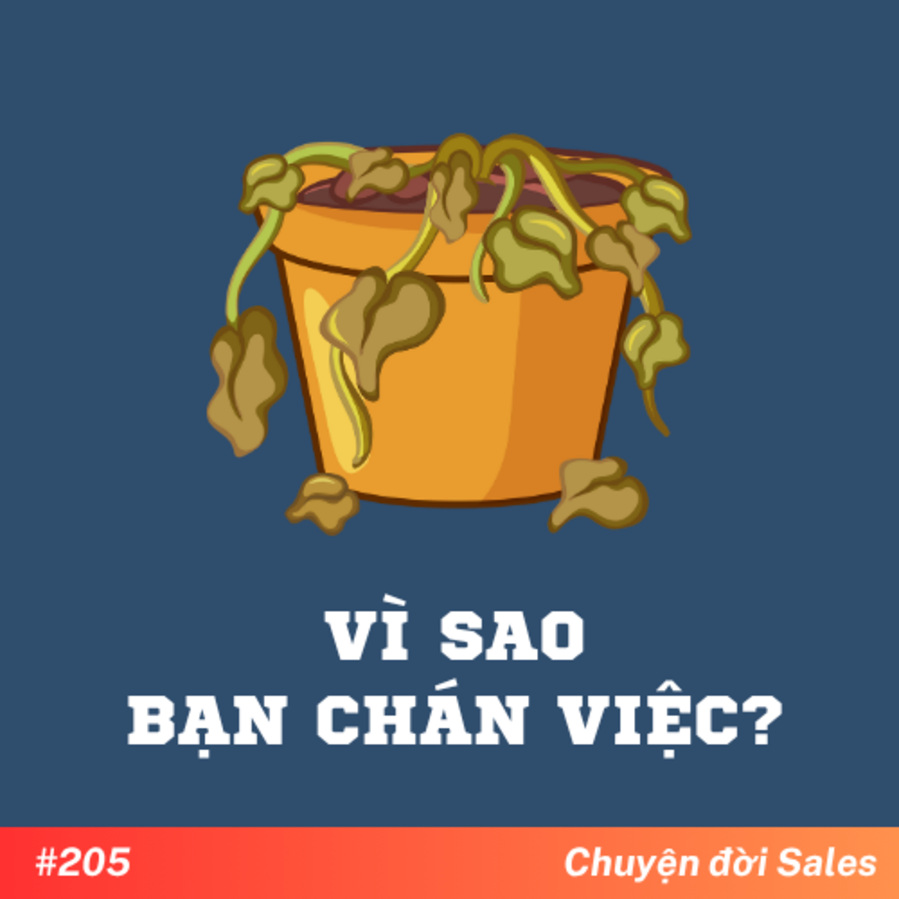 #205. Vì sao bạn chán việc?