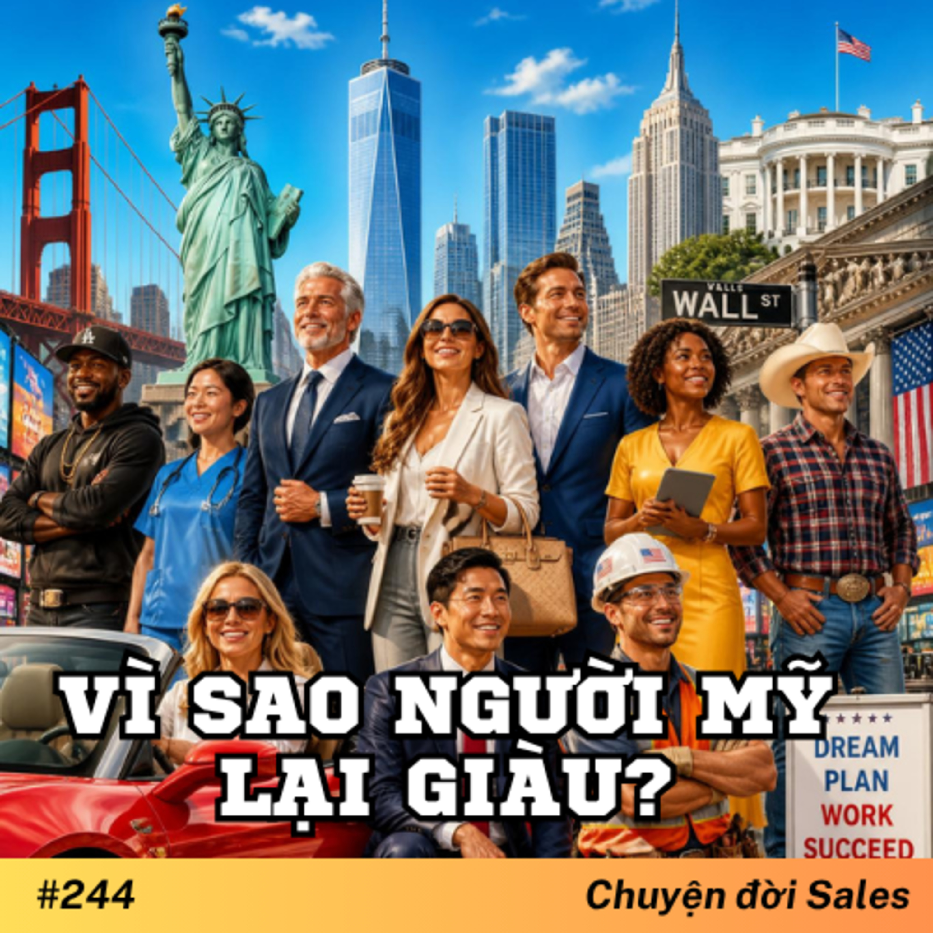 #244. Vì sao người Mỹ lại giàu? episode artwork