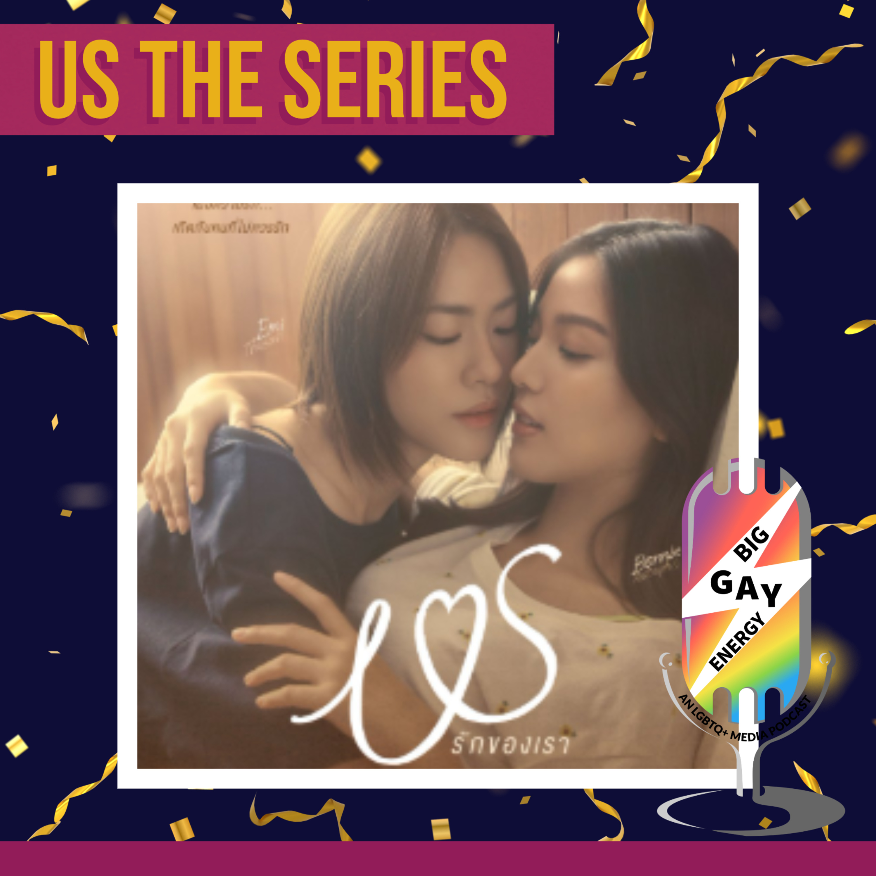 Big Gay Energy: An LGBTQ+ Media Podcast