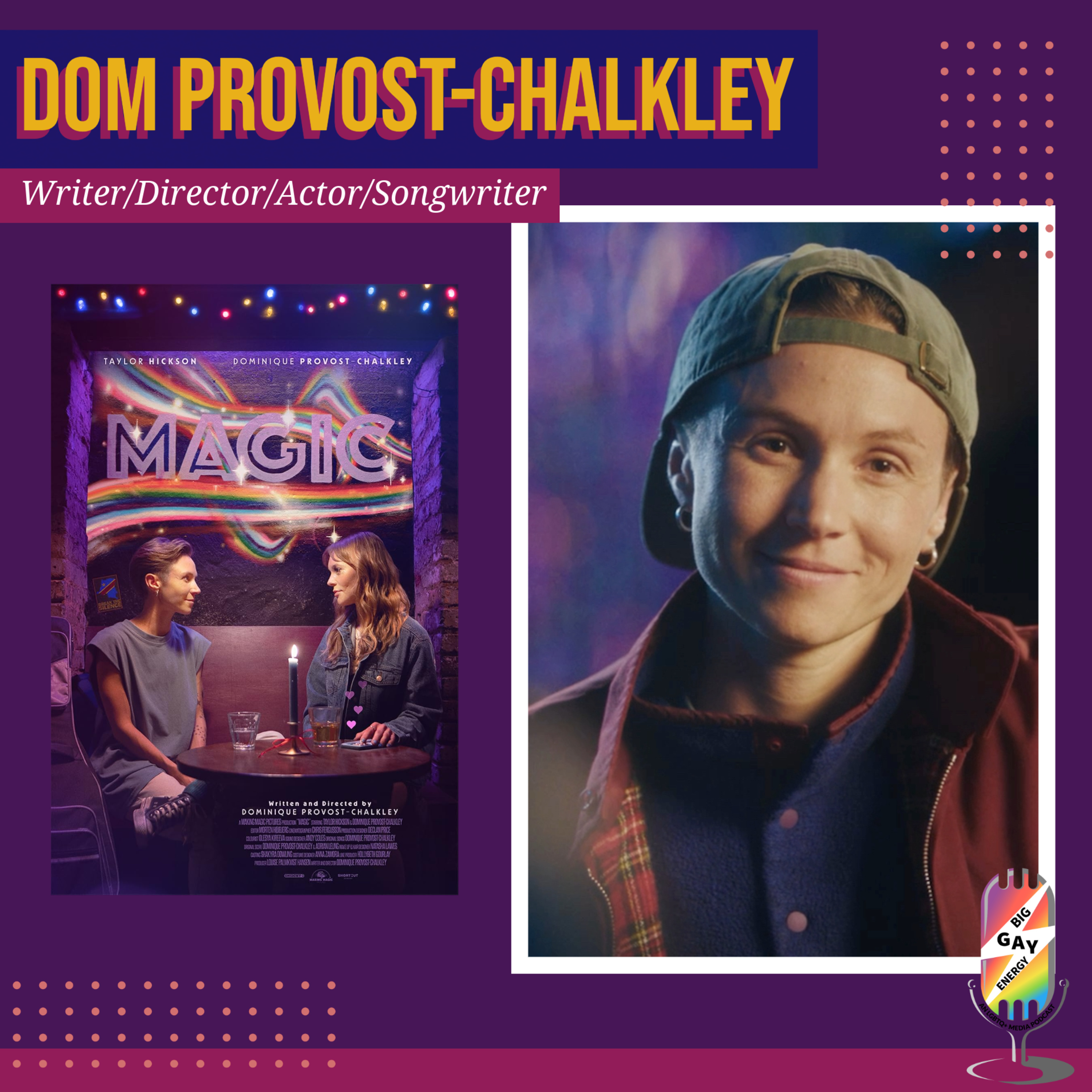Dom Provost-Chalkley Interview | MAGIC Short Film episode artwork