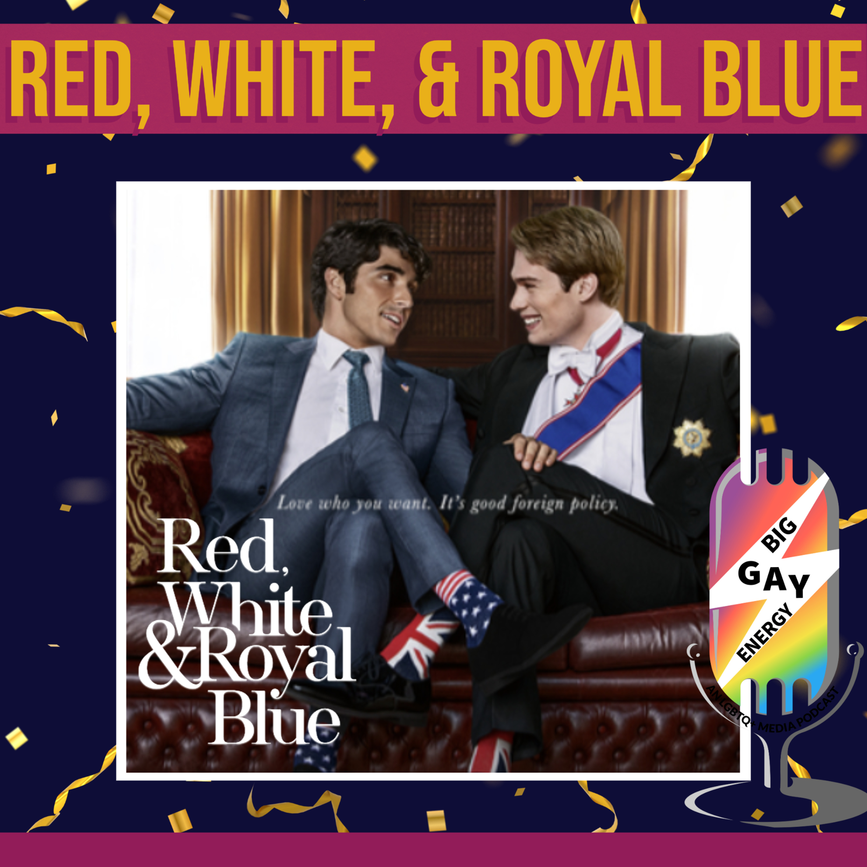 All Things Red, White, and Royal Blue! Part 1 episode artwork
