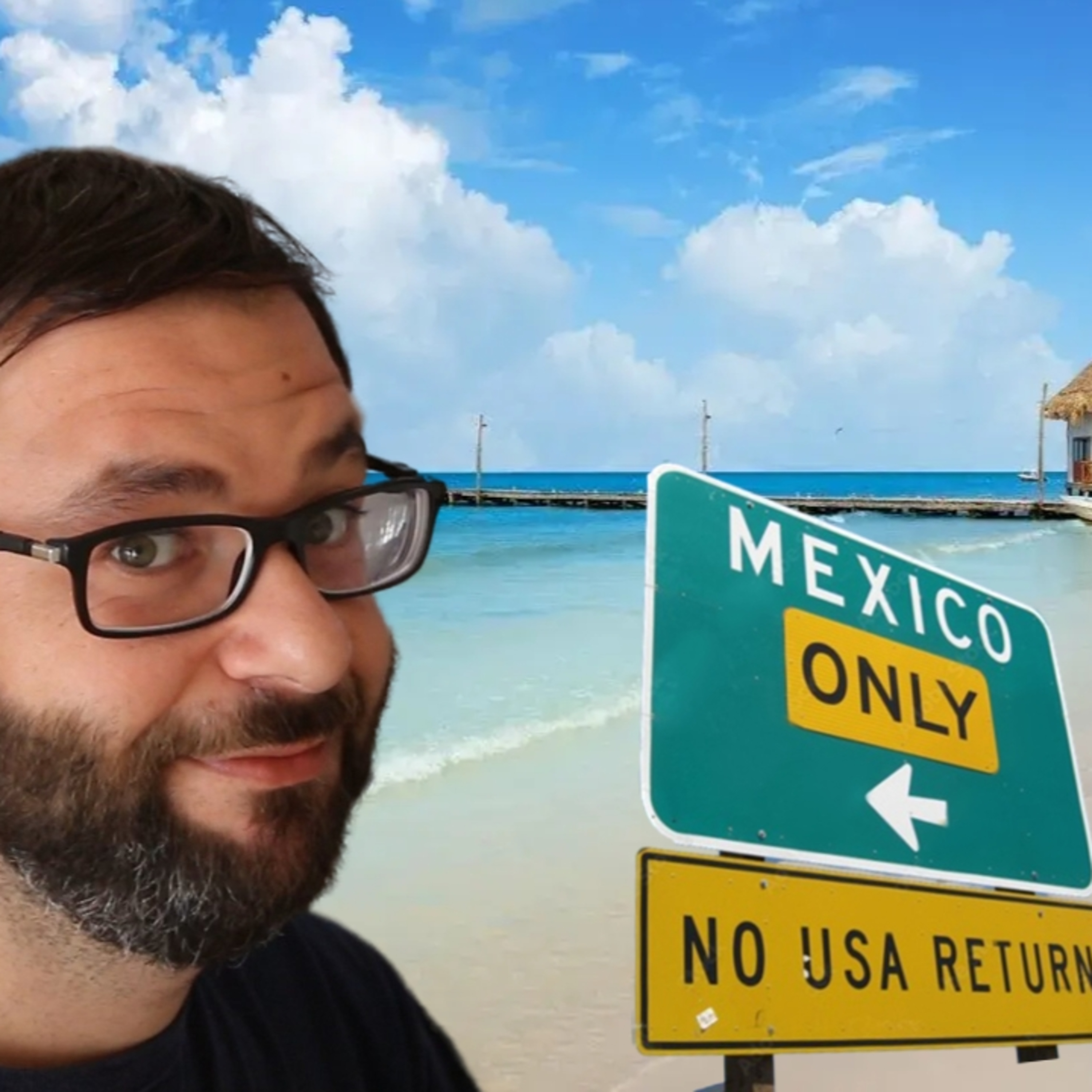 You Can Move to Mexico but You Can't Leave the USA 🇲🇽 episode artwork