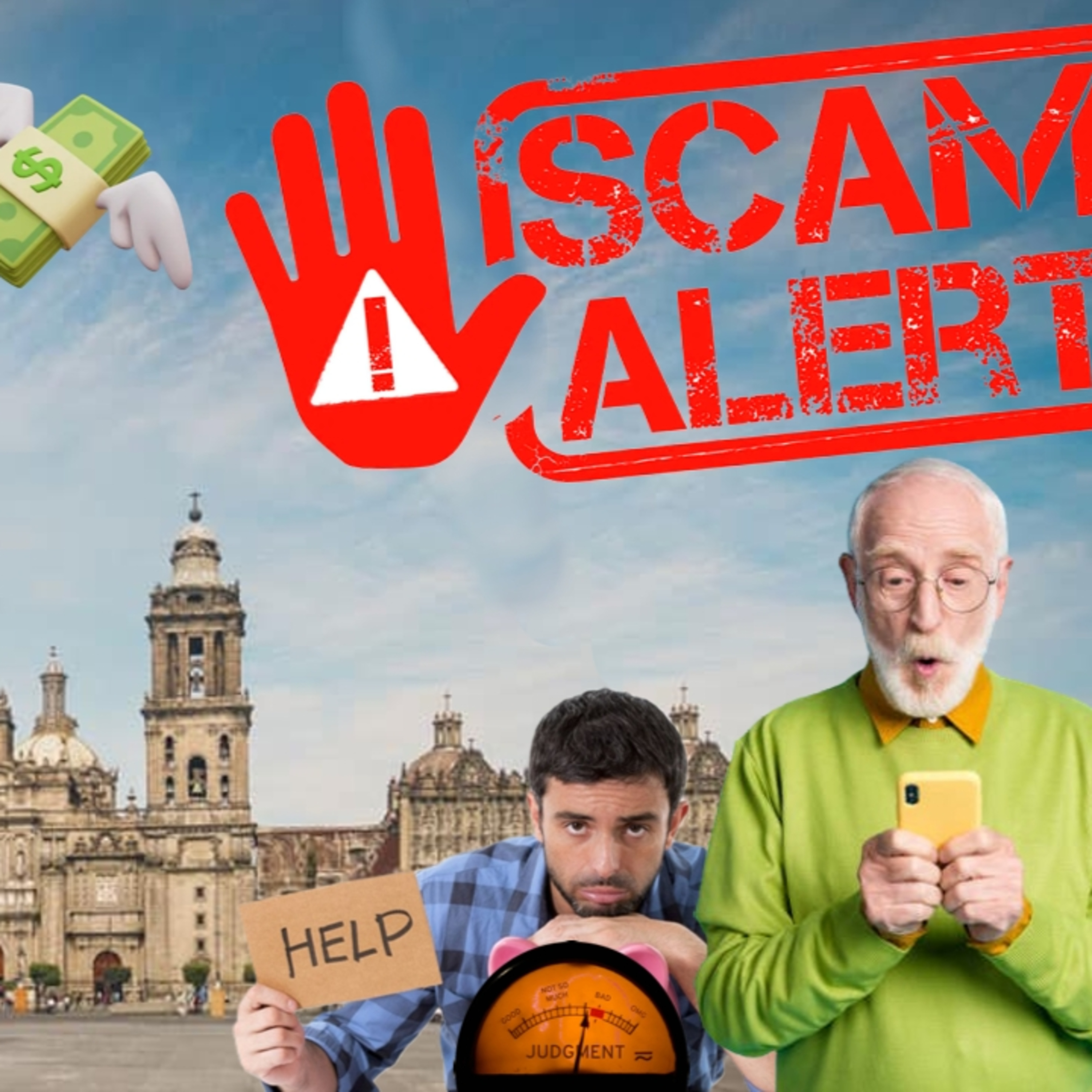 The Truth About Scammers in Mexico 🇲🇽 Who is Going to Scam You and How They Do it episode artwork