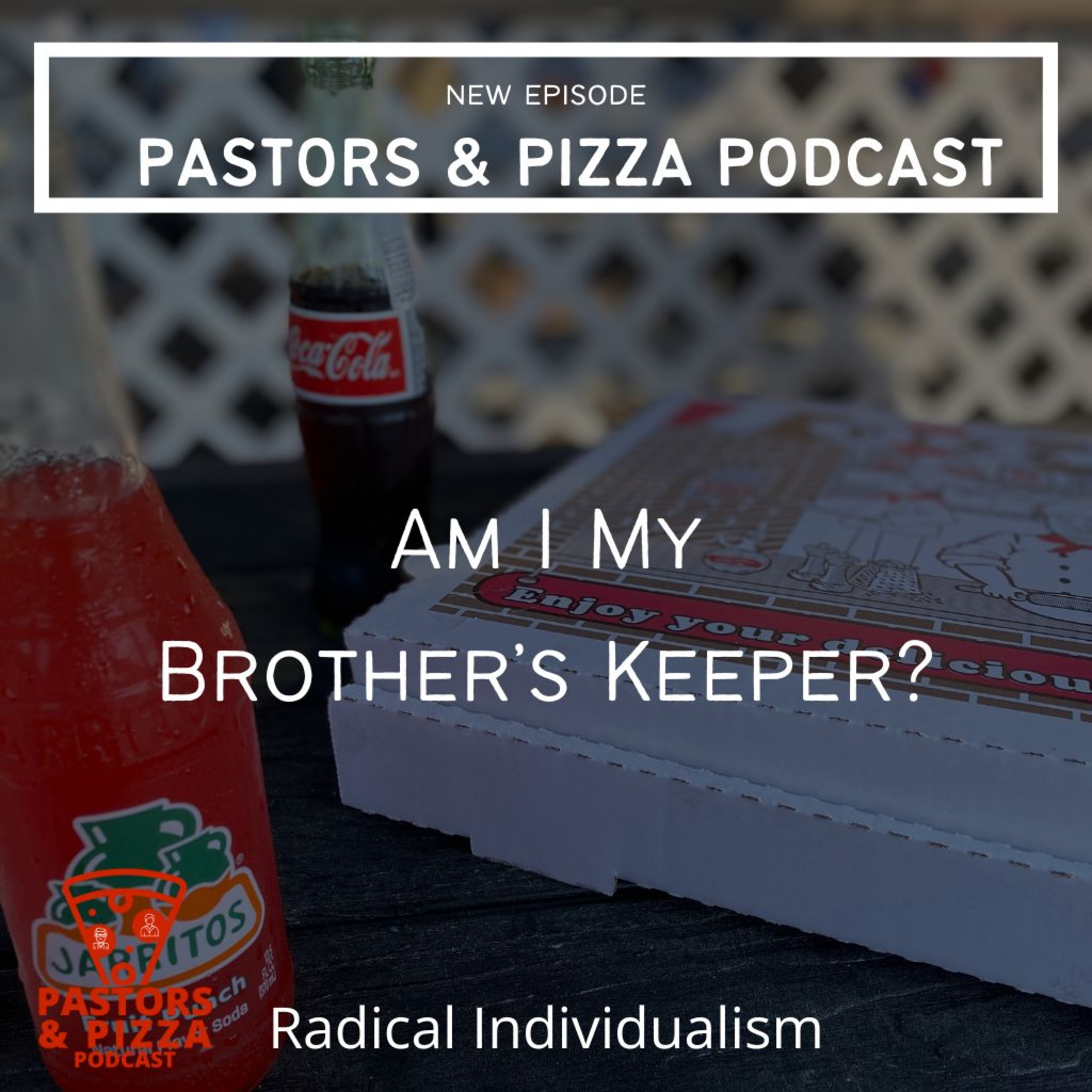 Am I My Brother's Keeper? - Radical Indvidualism | Taqueria Costa Sur - Everett, WA episode artwork