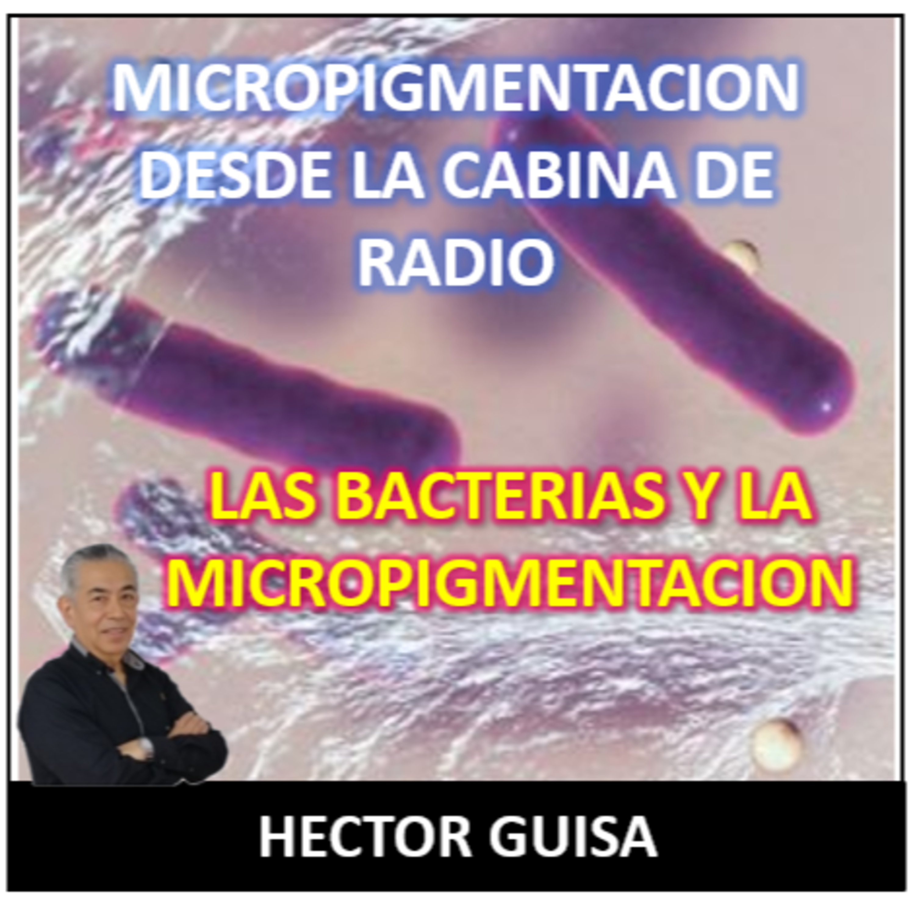 MICROPIGMENTACIÓN DESDE LA CABINA DE RADIO