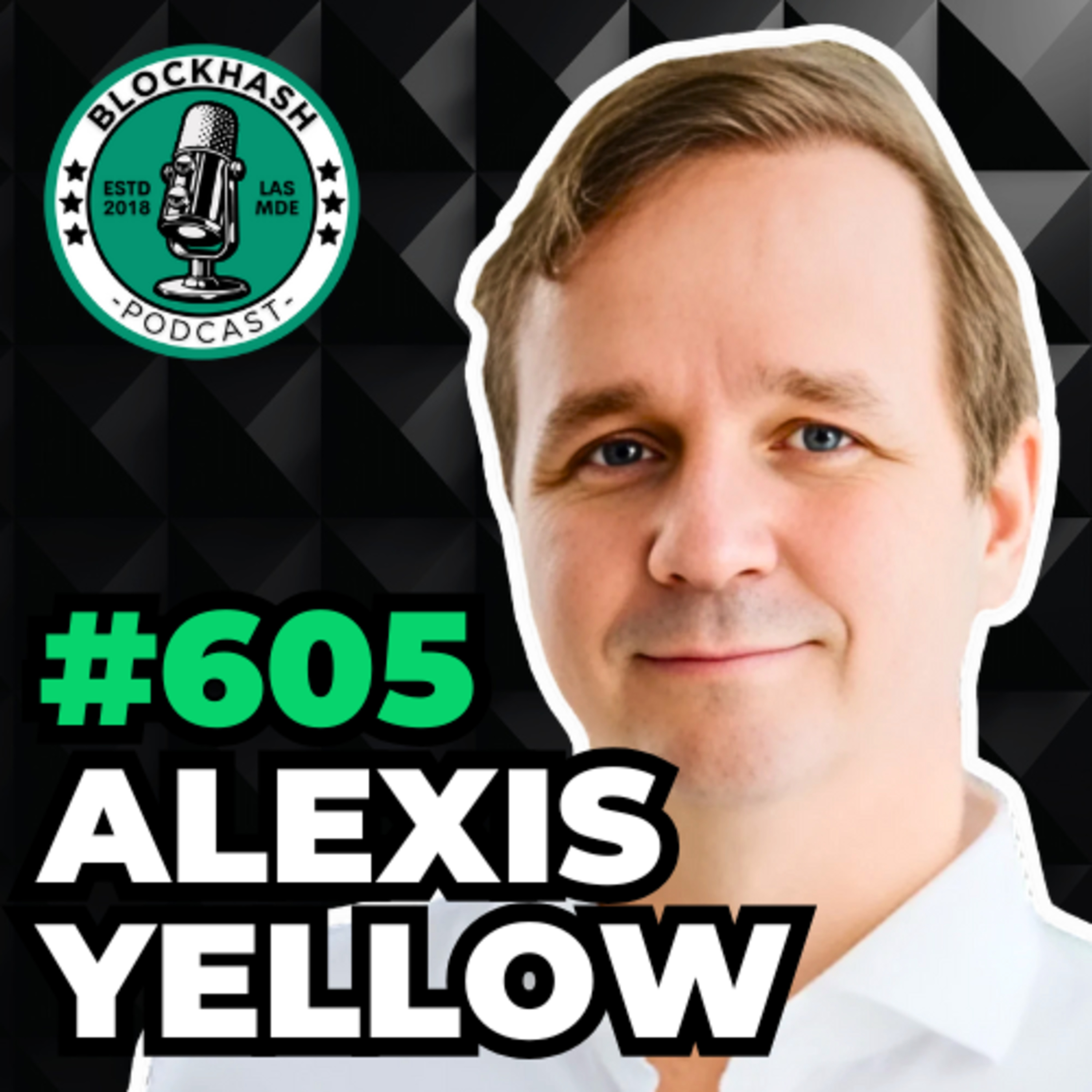 Ep. 605 Alexis Yellow | Trustless Trading on the Yellow Network