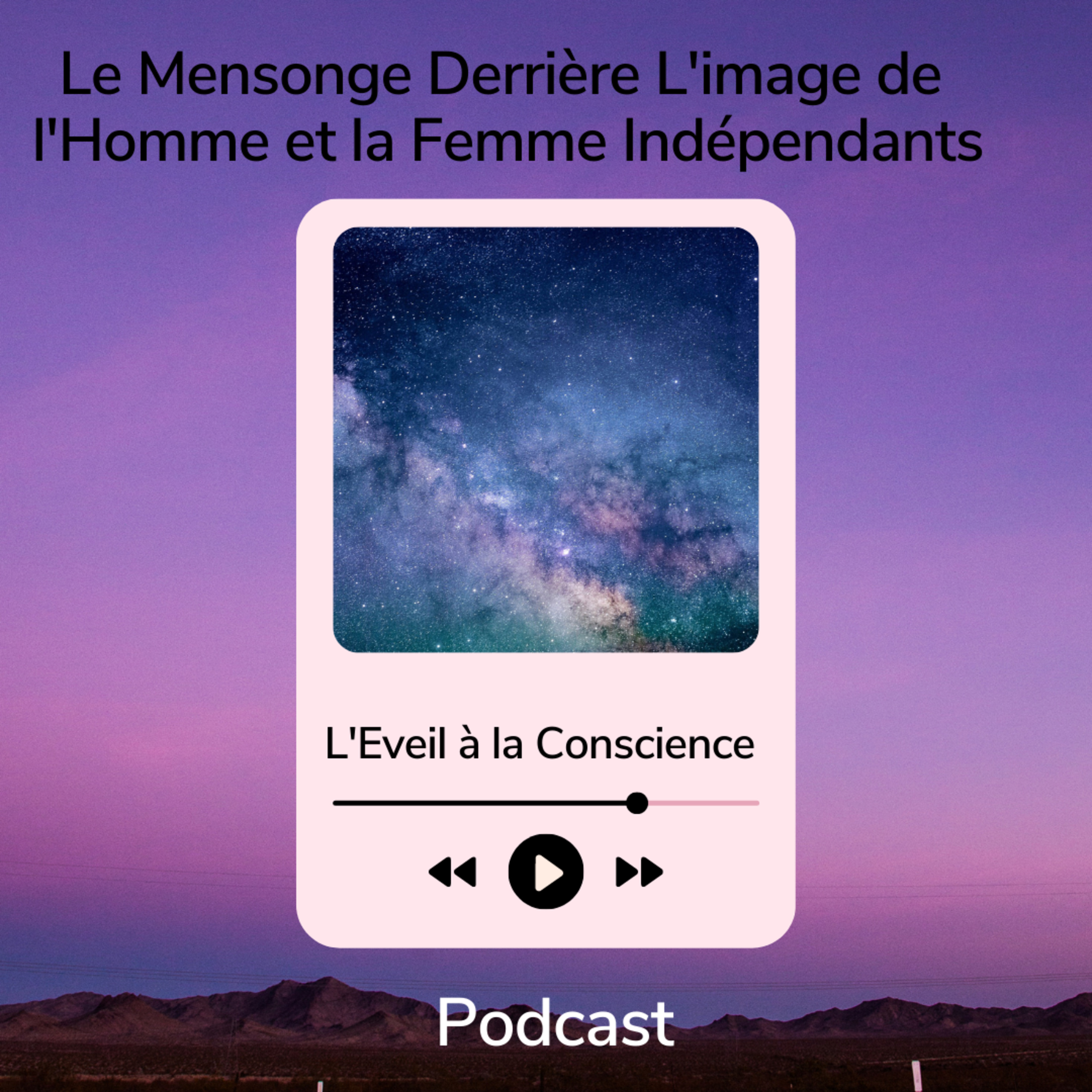 La Fausse Liberté des Femmes Emancipées et des Hommes Indépendants