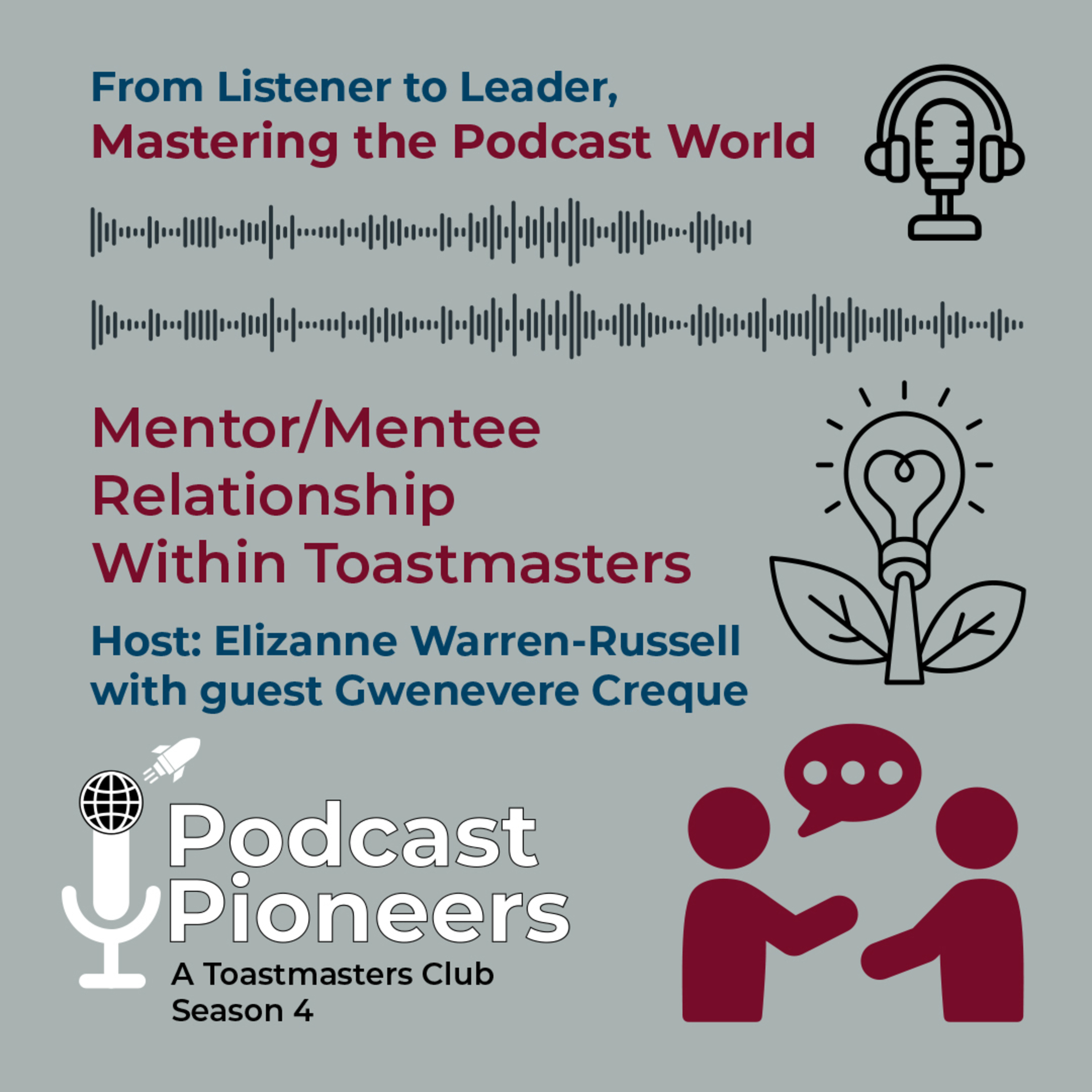 Podcast Pioneers Club: Mentor/Mentee Relationship Within Toastmasters, Season 4, From Listener to Leader, Mastering the Podcast World: Episode 10 episode artwork