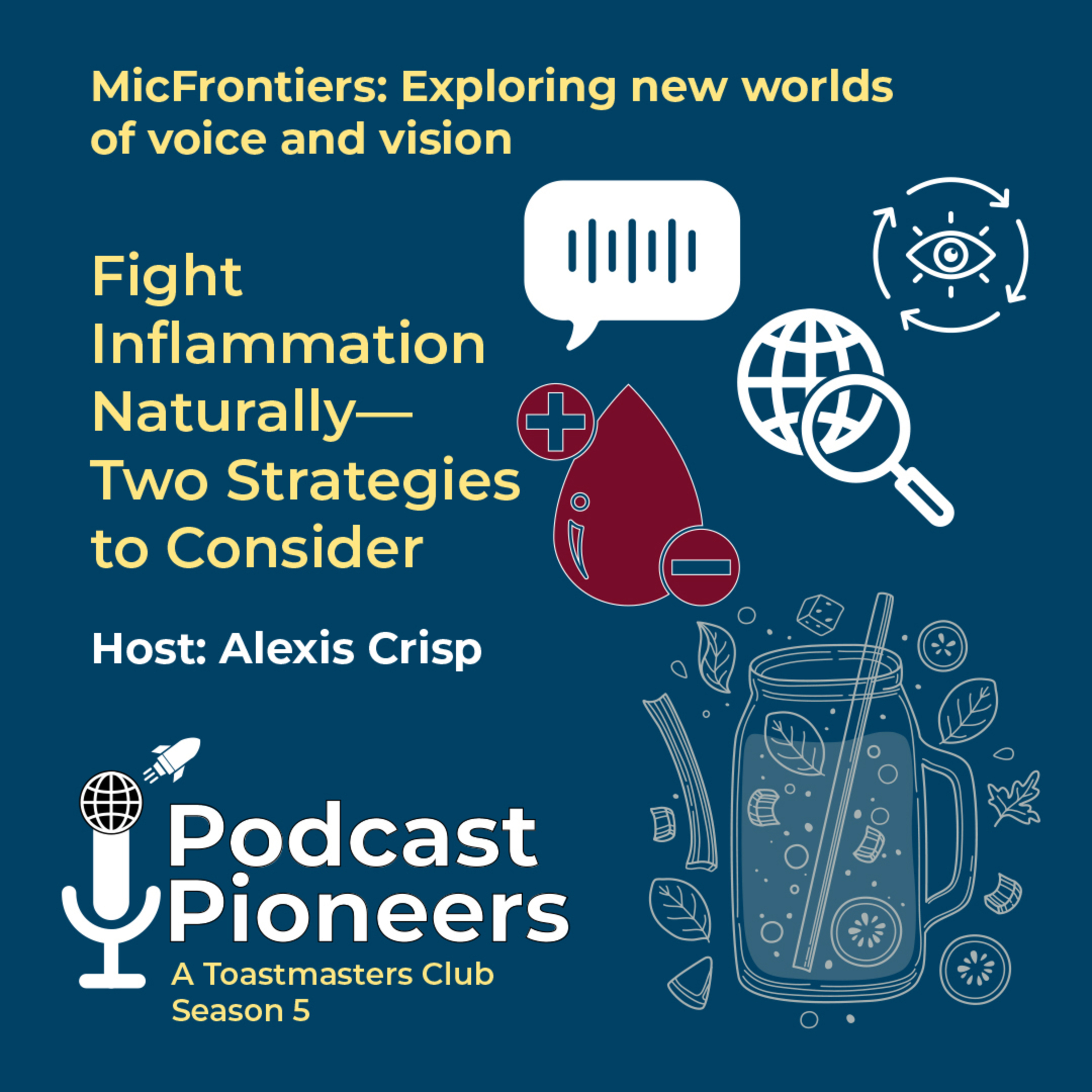 Flight Inflammation Naturally - Two Strategies to Consider -Season 5: MicFrontiers: Exploring new worlds of voice and vision episode artwork
