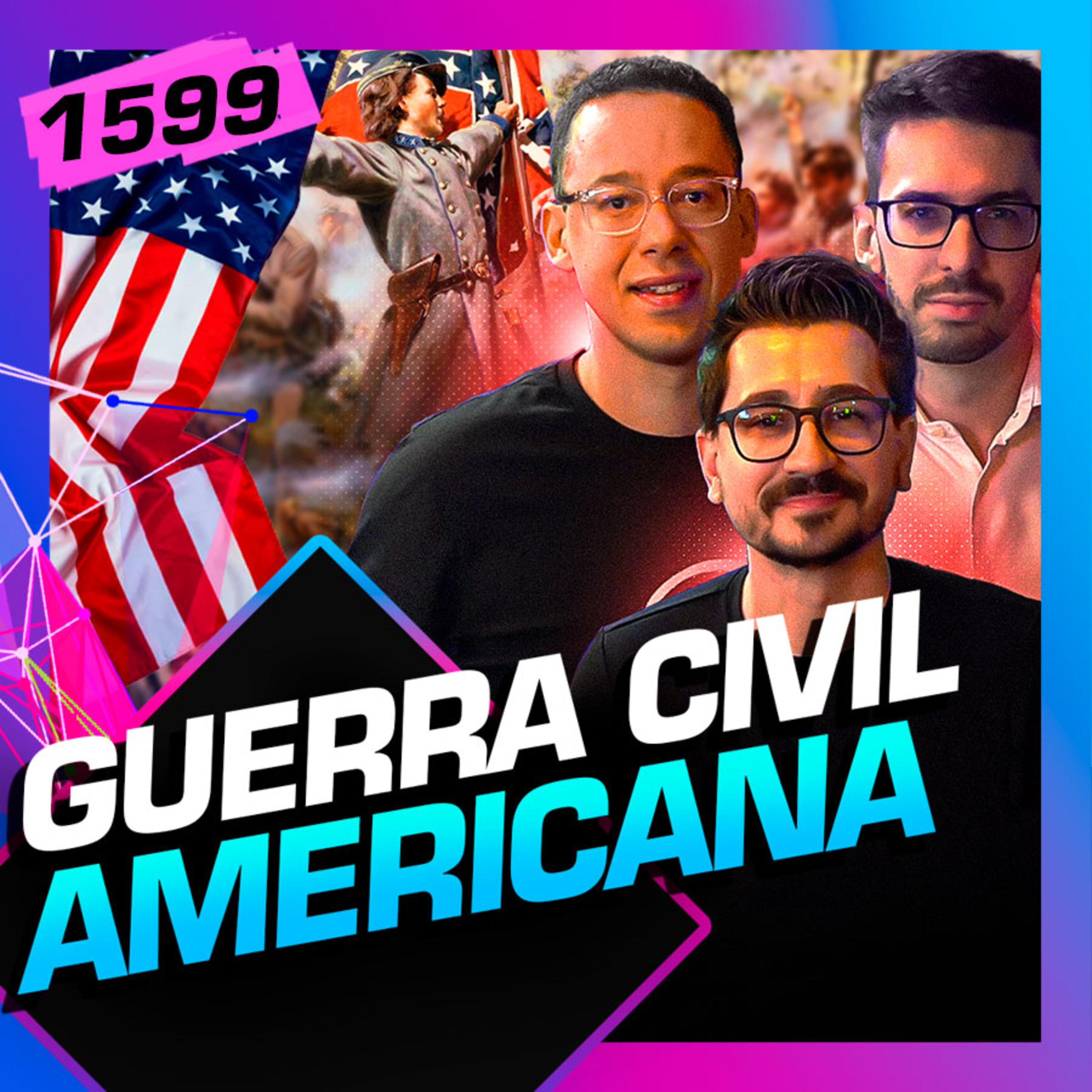 1599 - GUERRA CIVIL AMERICANA: THOMAS CONTI, VITOR VOGEL E CAIO PEDROSA - Inteligência Ltda