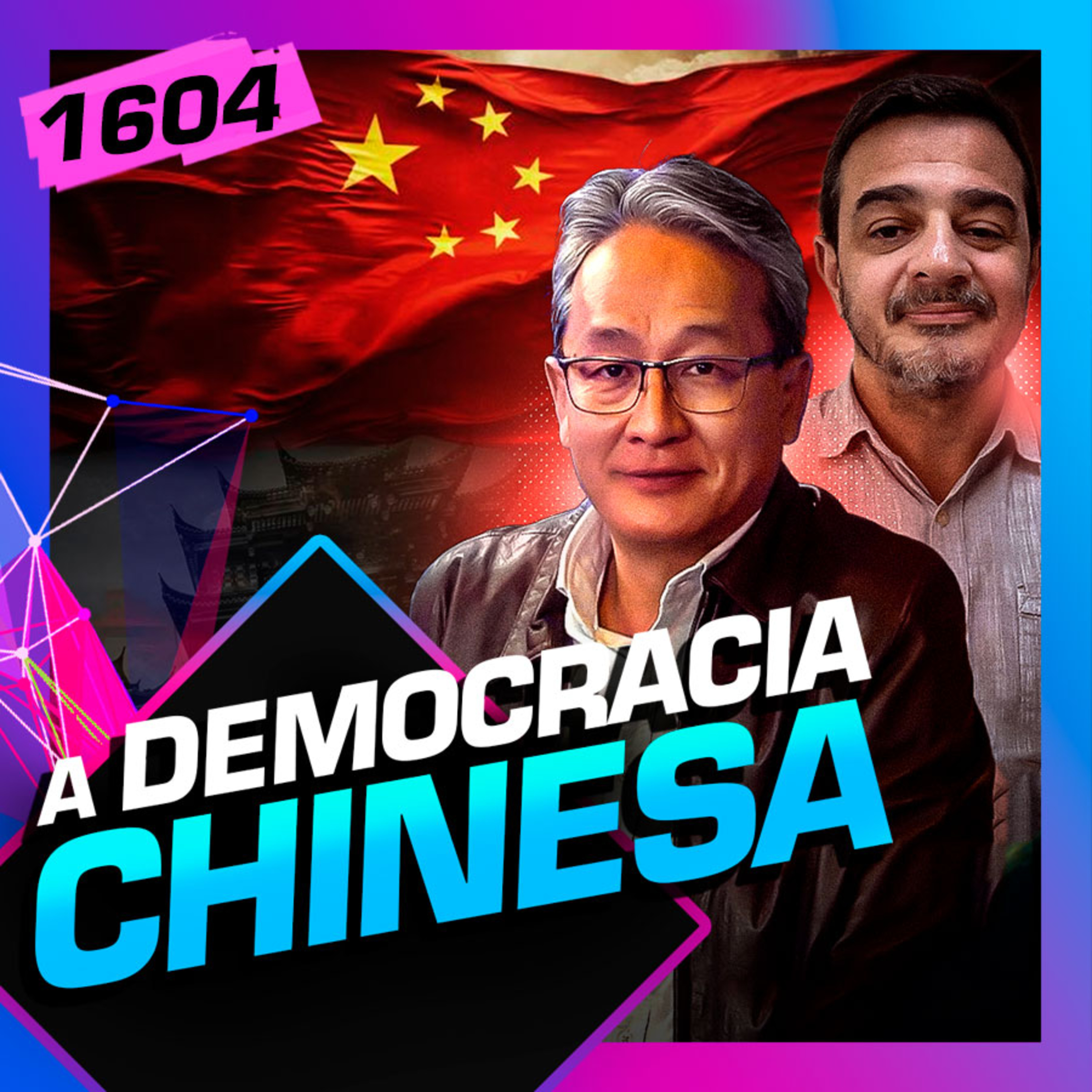 1604 - DEMOCRACIA CHINESA: ELIAS JABBOUR E JOSÉ KOBORI - Inteligência Ltda.
