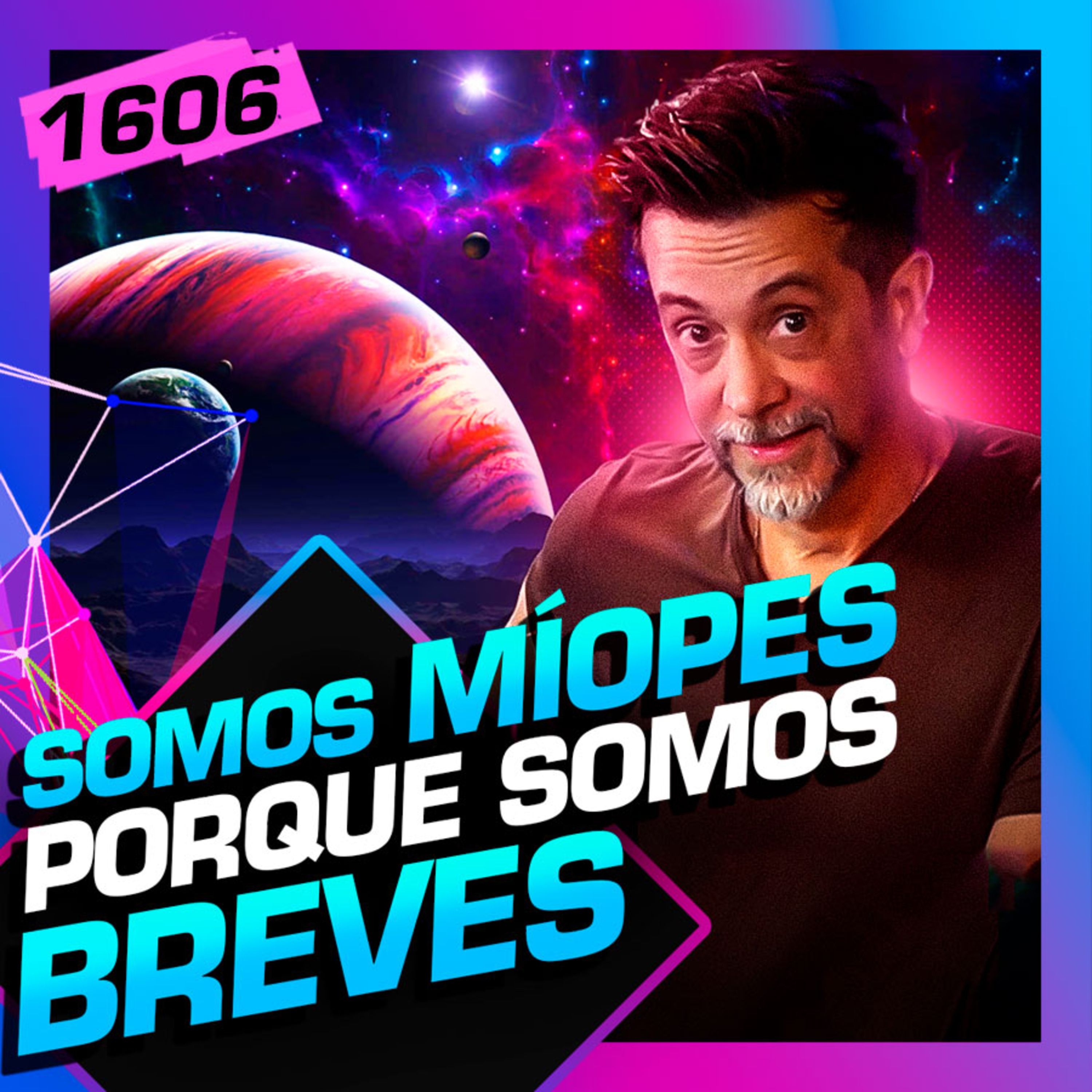 1606 - SOMOS MÍOPES PORQUE SOMOS BREVES: JULIANO RIGHETTO 1606 - SOMOS MÍOPES PORQUE SOMOS BREVES: JULIANO RIGHETTO