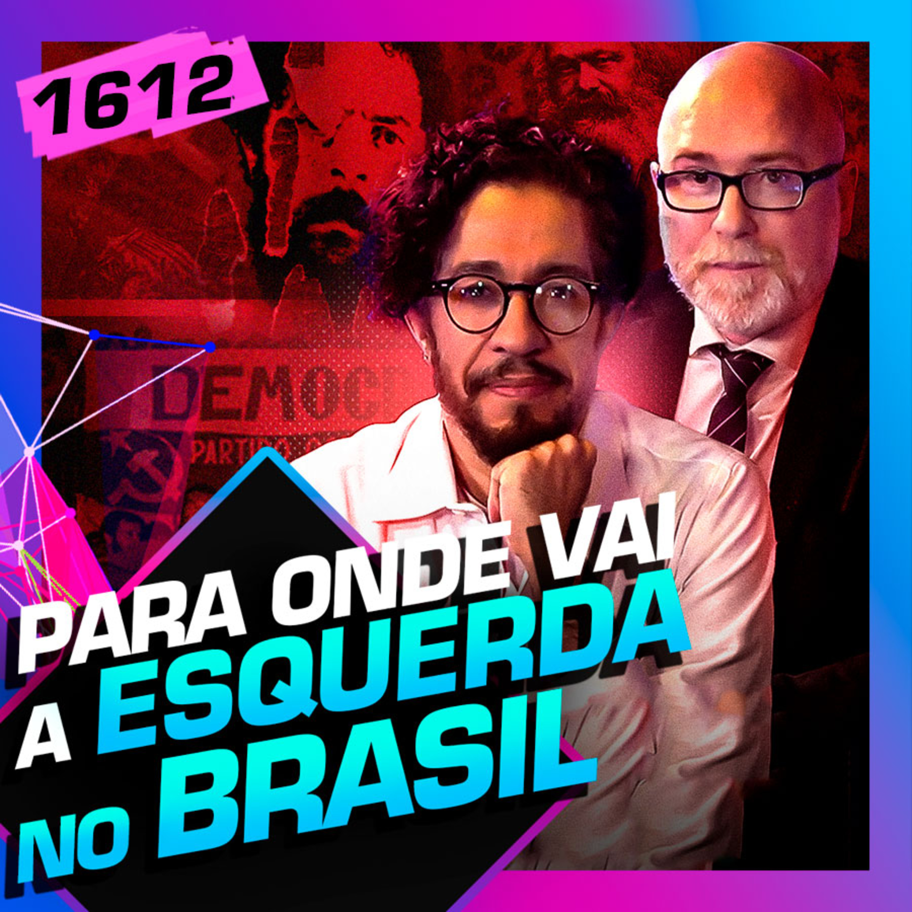 1612 - AONDE VAI A ESQUERDA NO BRASIL? - JEAN WYLLYS E VLADIMIR SAFATLEV - Inteligência Ltda