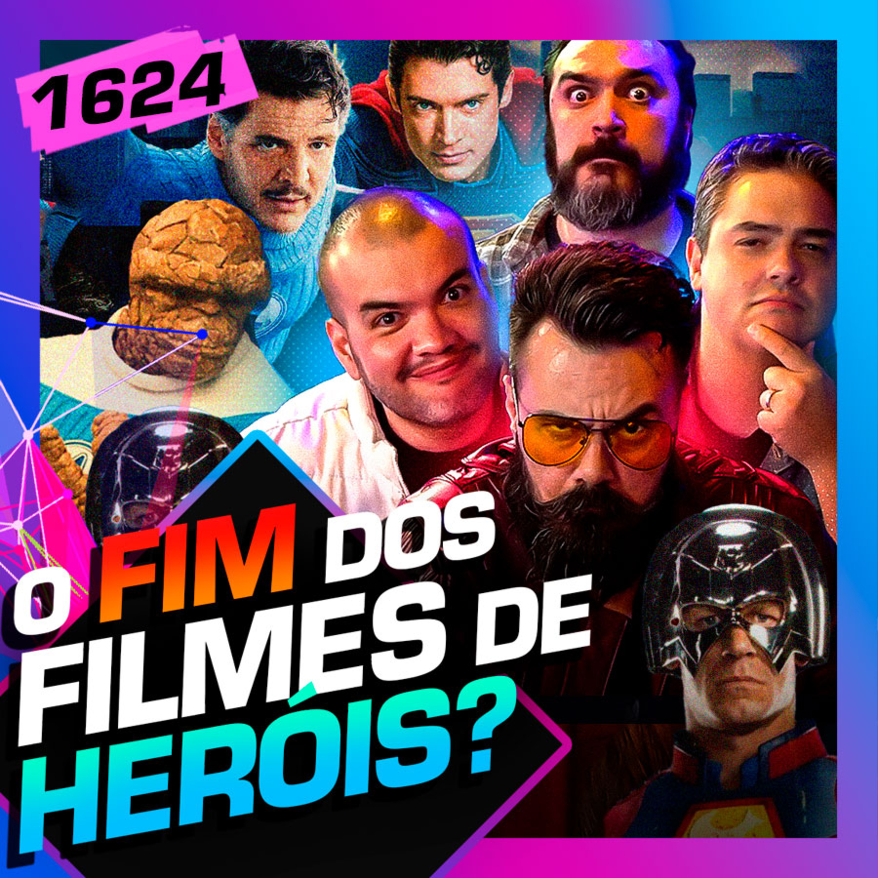 1623 - FIM DOS FILMES DE HERÓIS?: AFFONSO SOLANO, AROUCA, BETO E DIOGO