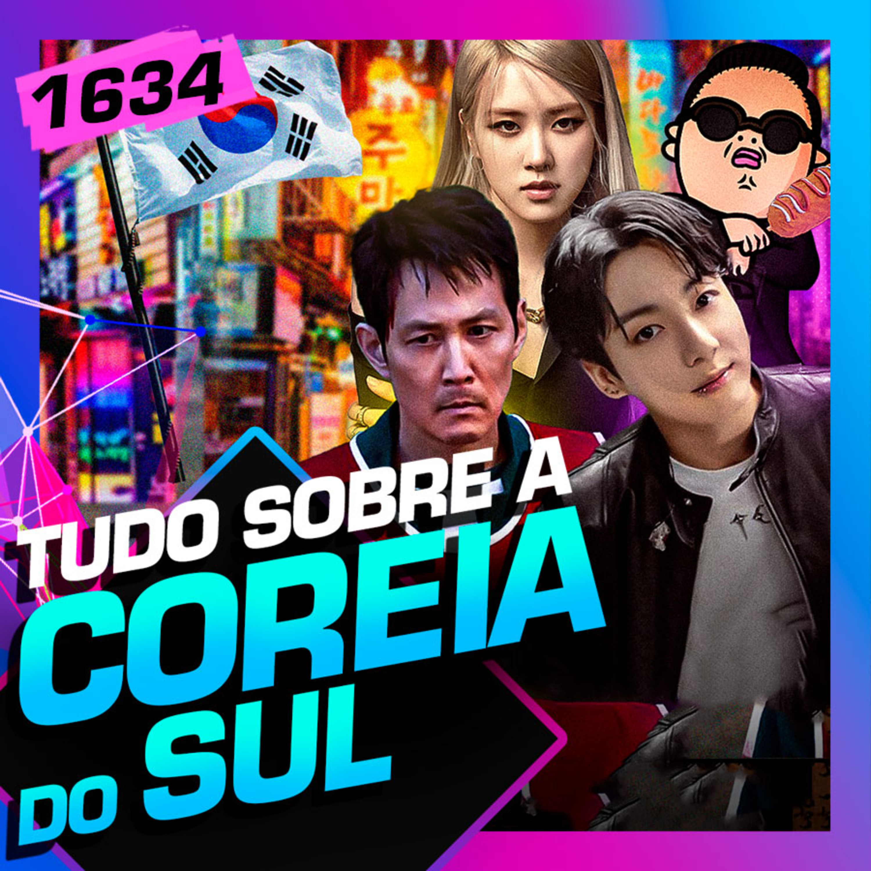 1634 - TUDO SOBRE A COREIA DO SUL: DAY BRONICZAK, RAFAEL PIU E MARIO PARK episode artwork