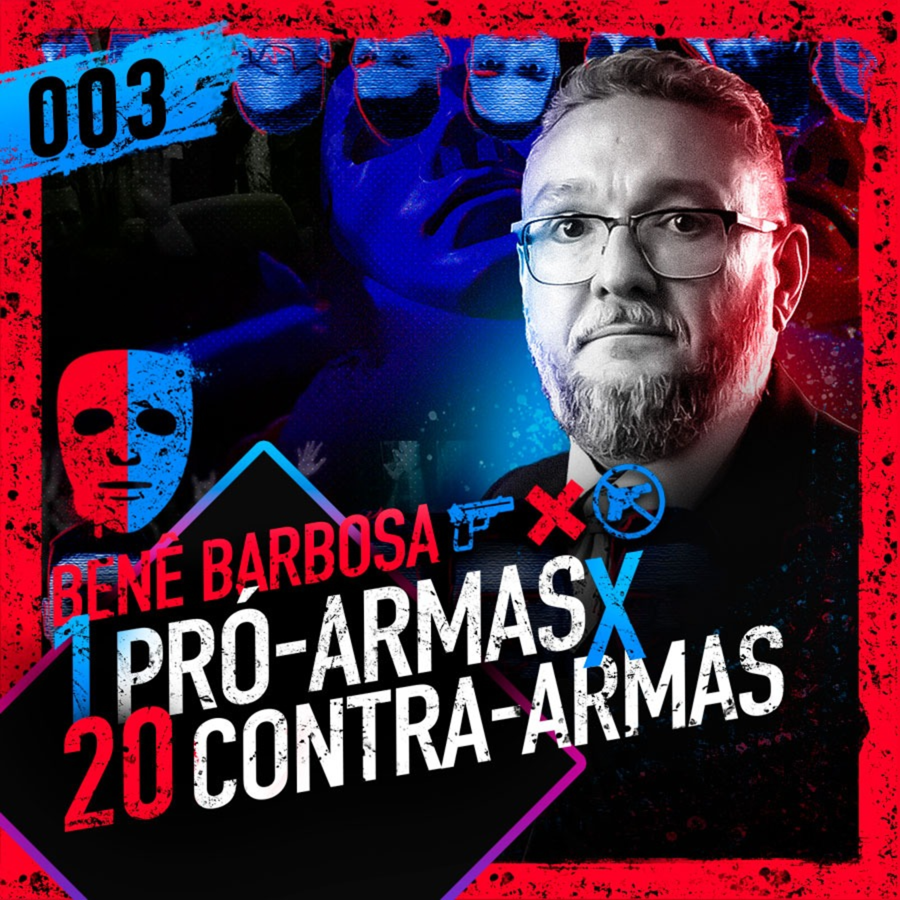 #003 - BENÊ BARBOSA X 20 DESARMAMENTISTAS - TODOS CONTRA 1 #003 - BENÊ BARBOSA X 20 DESARMAMENTISTAS - TODOS CONTRA 1