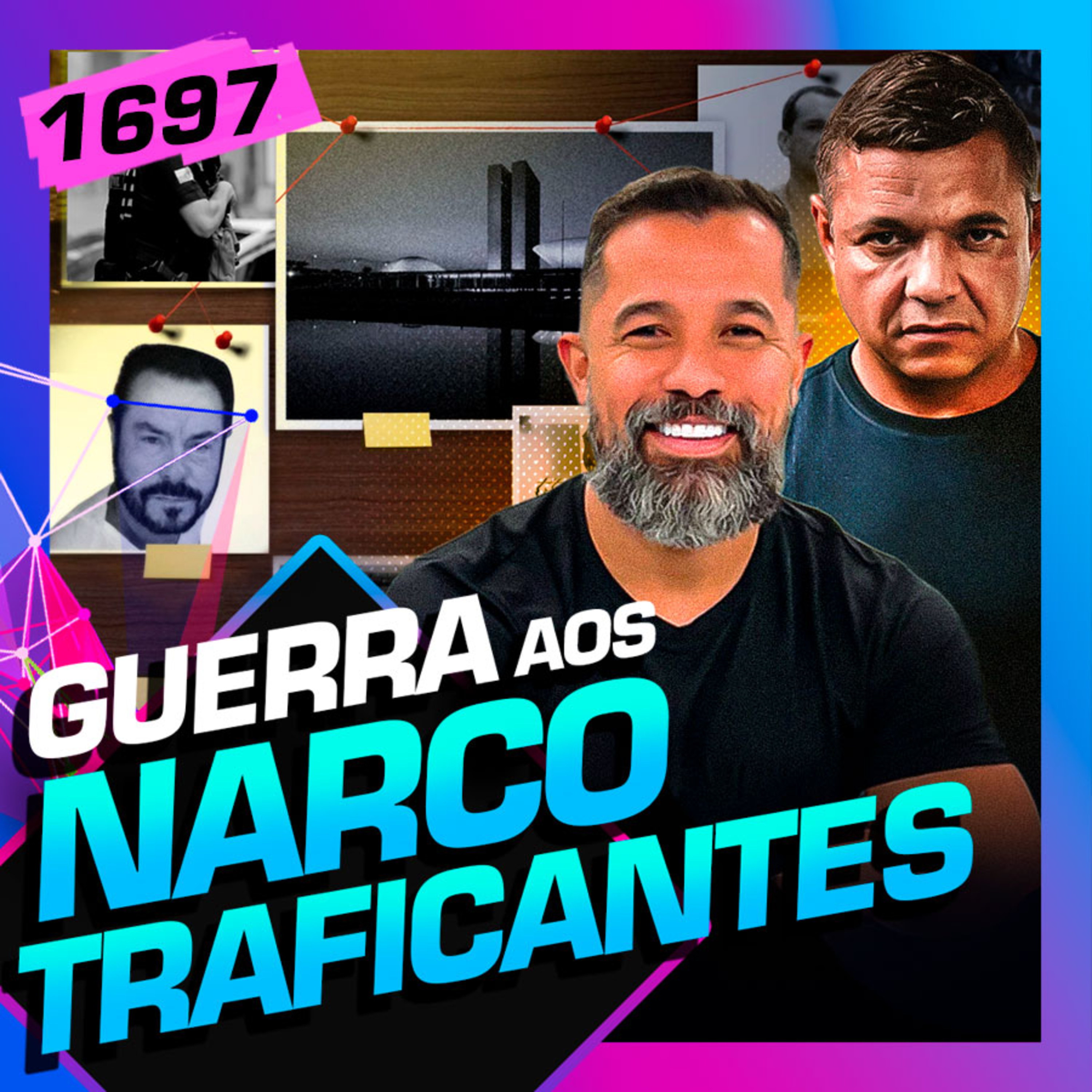1697 - GUERRA AOS NARCOTRAFICANTES: FALA GLAUBER E BATATA