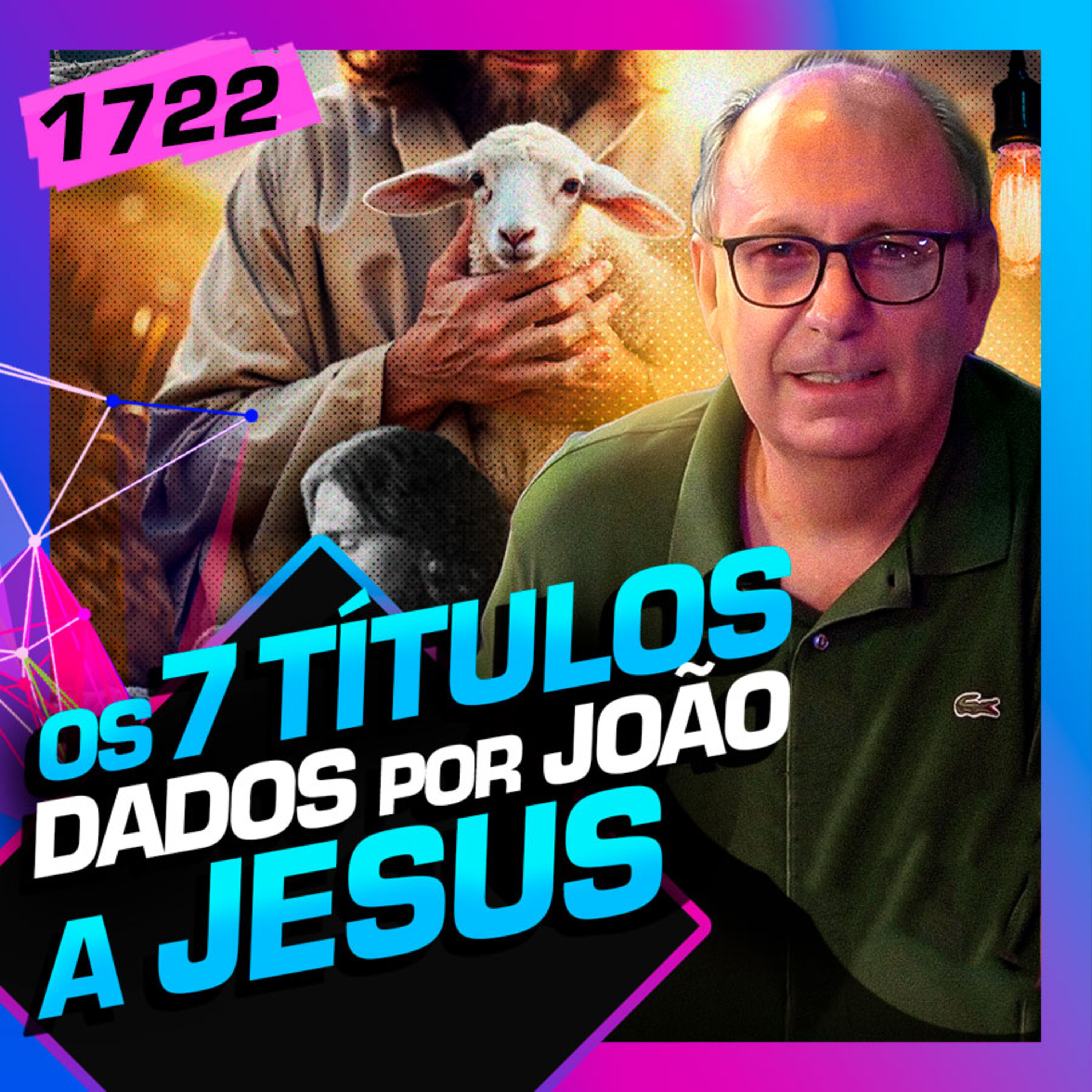 1724 - OS 7 TÍTULOS DADOS POR JOÃO A JESUS: LAMARTINE POSELLA 