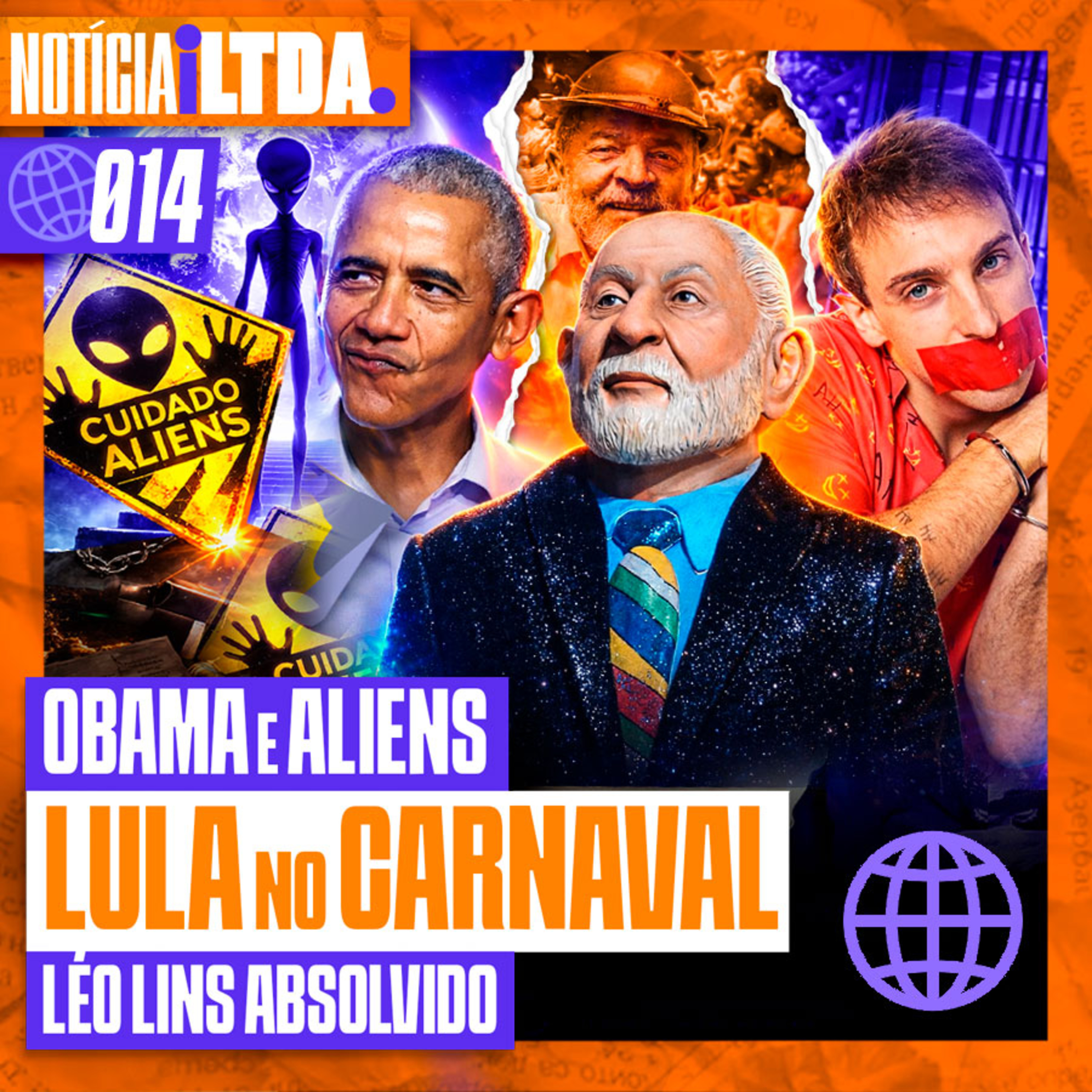 014 - OBAMA E ALIENS | LULA NO BLOQUINHO | LÉO LINS ABSOLVIDO