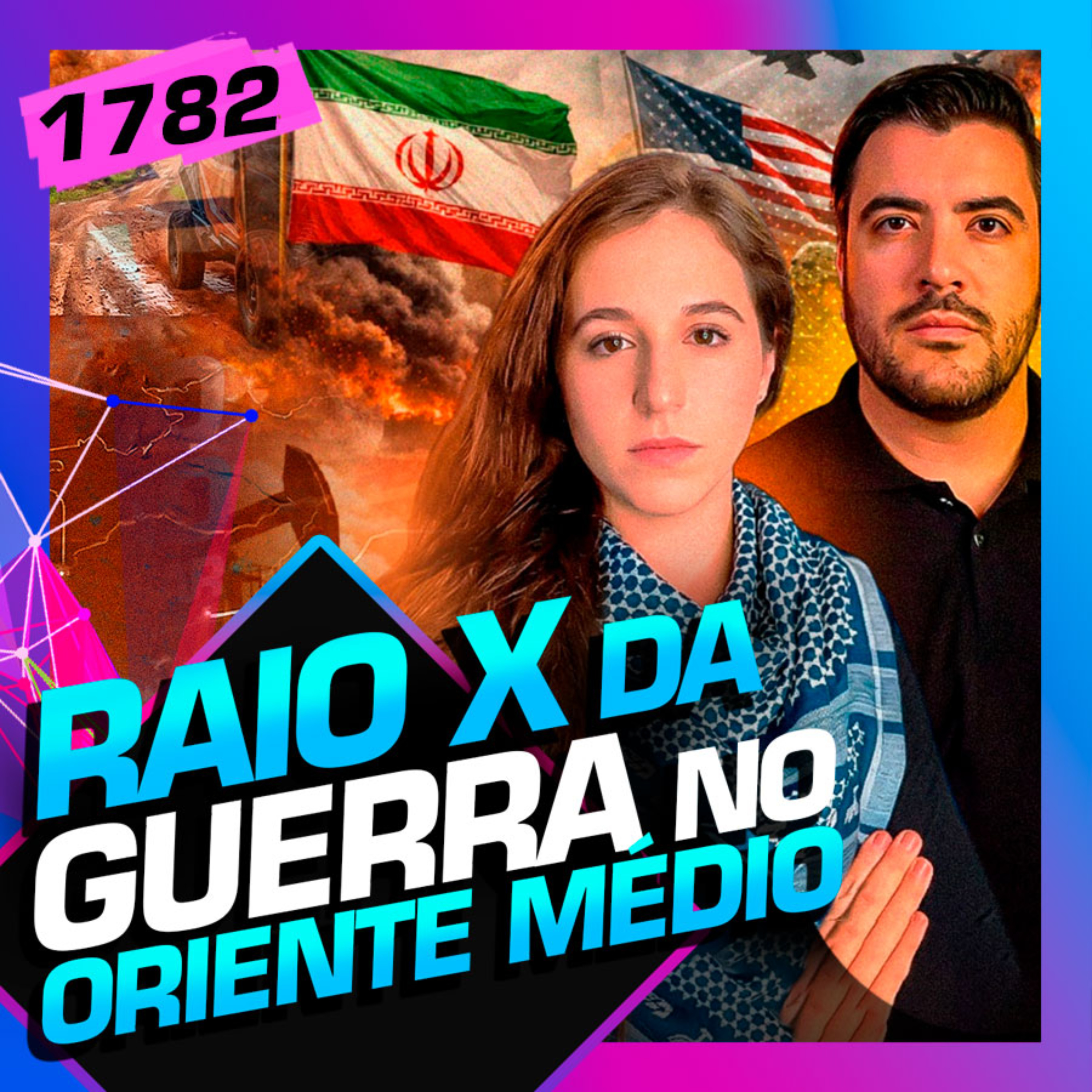 1782 - RAIO X DA GUERRA IRÃ X EUA: JULIO (SALA DE GUERRA) E ALINE SZEWKIES