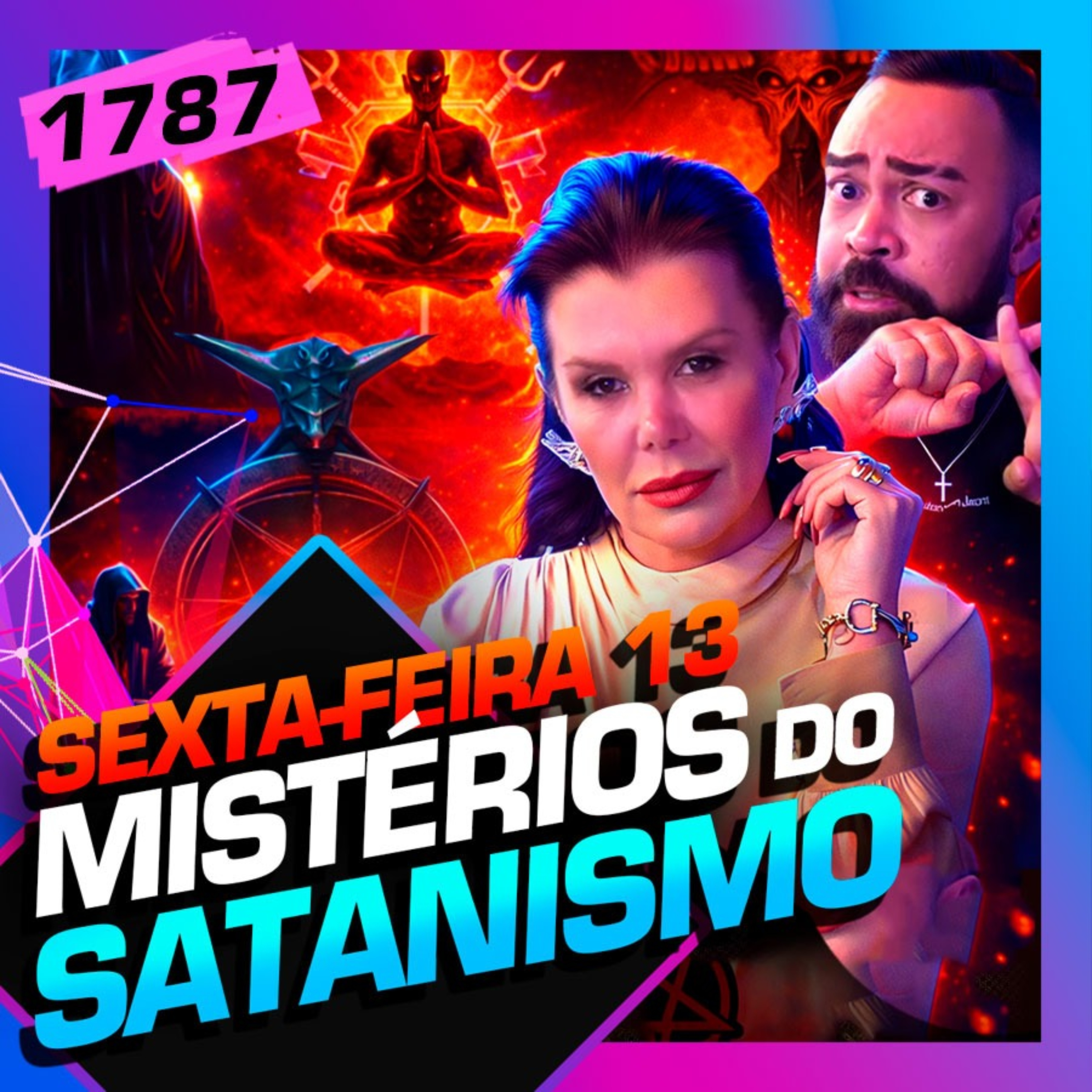 1787 - SEXTA-FEIRA 13, OS MISTÉRIOS DO SATANISMO: DANI PIRES E MÃE ANALU