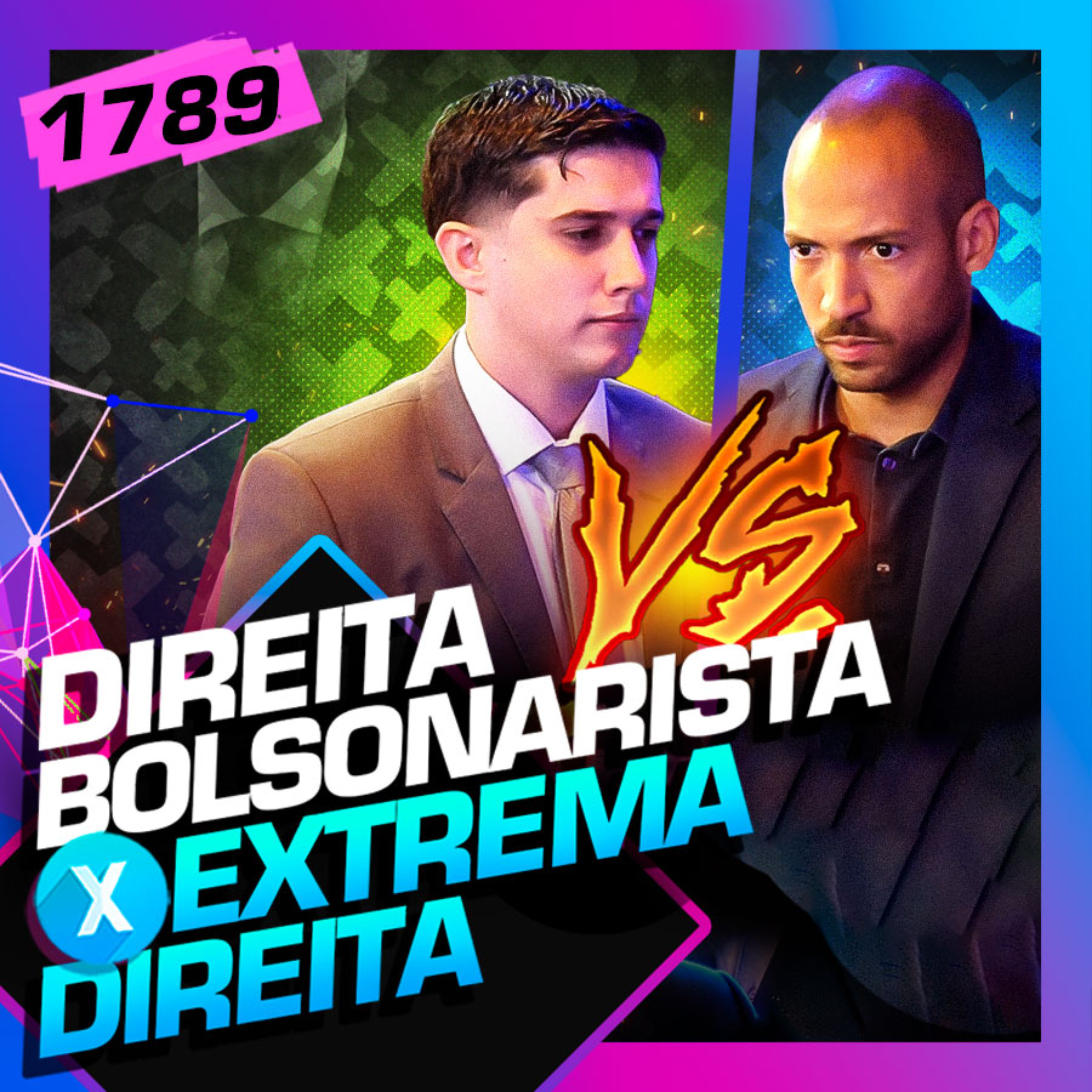 1789 - DEBATE: DIREITA BOLSONARISTA X EXTREMA DIREITA