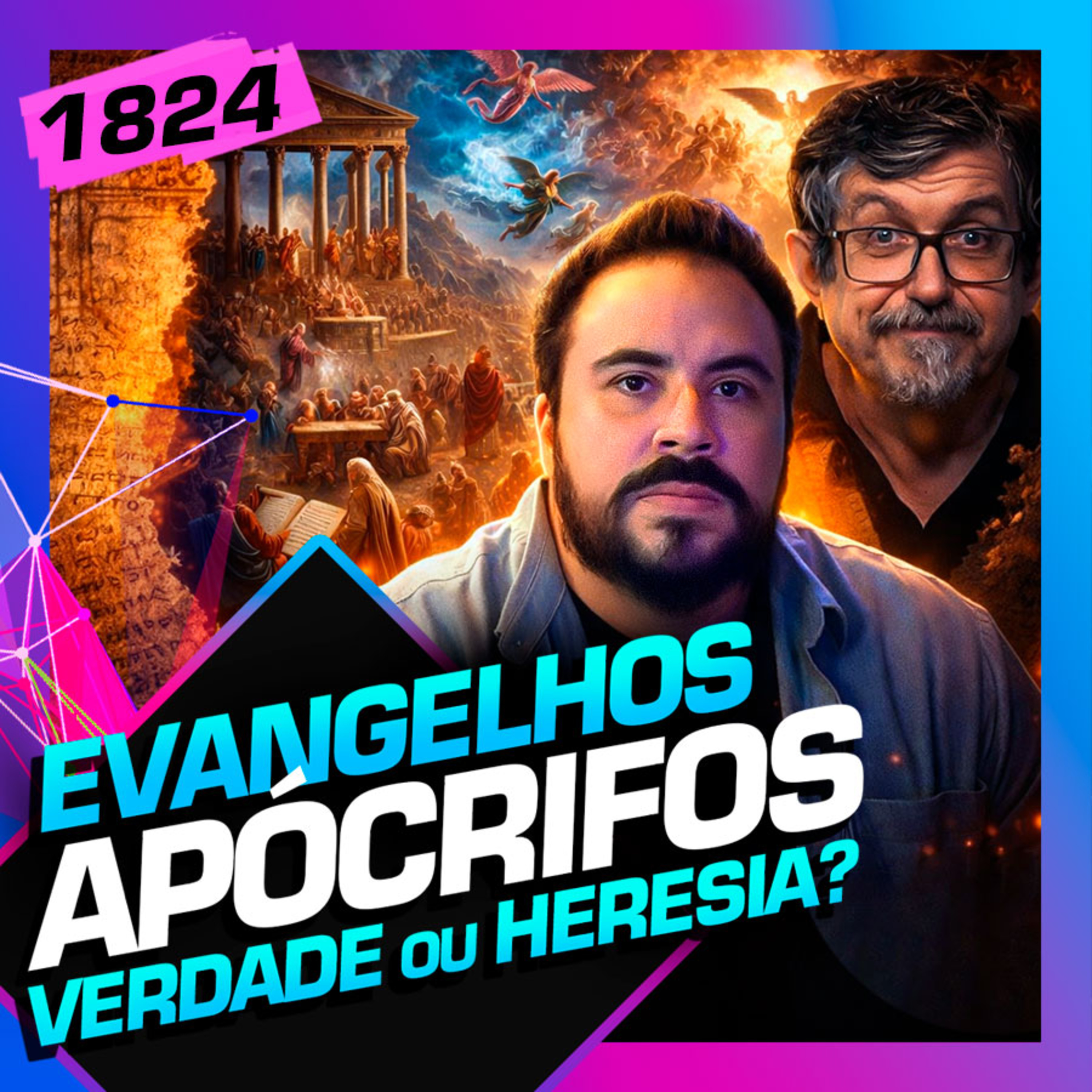 1824 - EVANGELHOS APÓCRIFOS: VERDADE OU HERESIA?