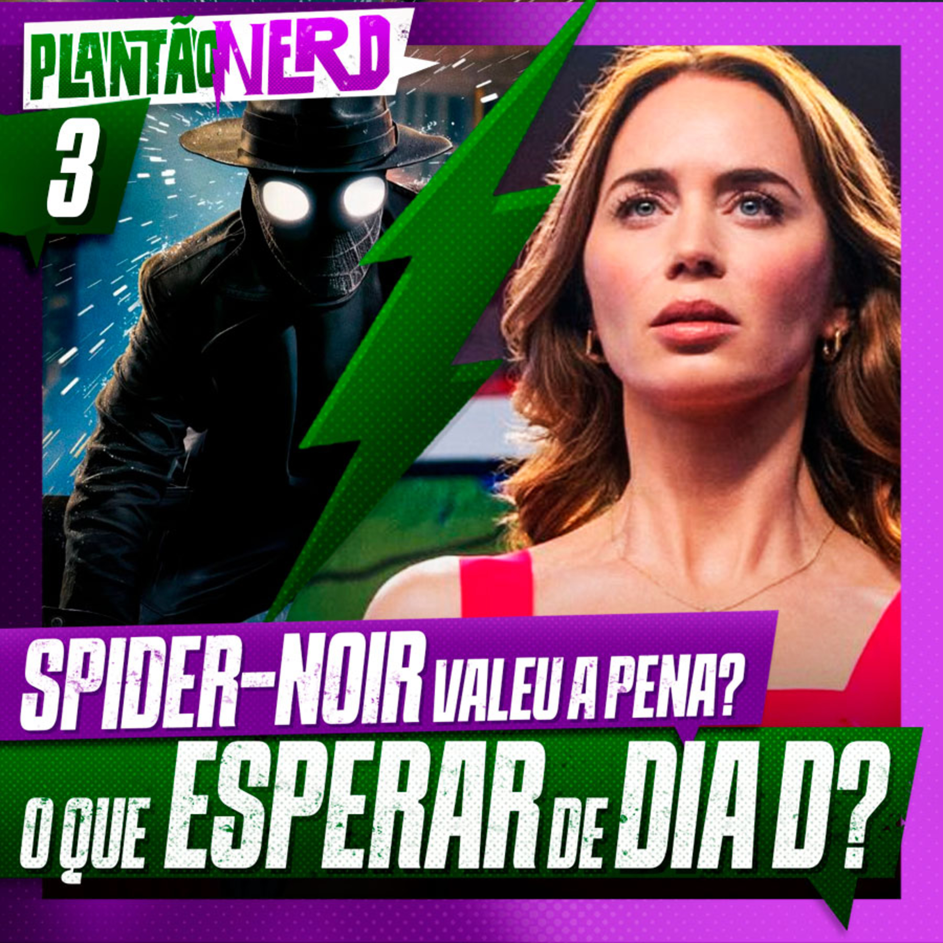 HOMEM-ARANHA NOIR + O QUE ESPERAR DE DIA D? + NOVA TEMPORADA DE X-MEN &lsquo;97 - Plant&atilde;o Nerd. #003