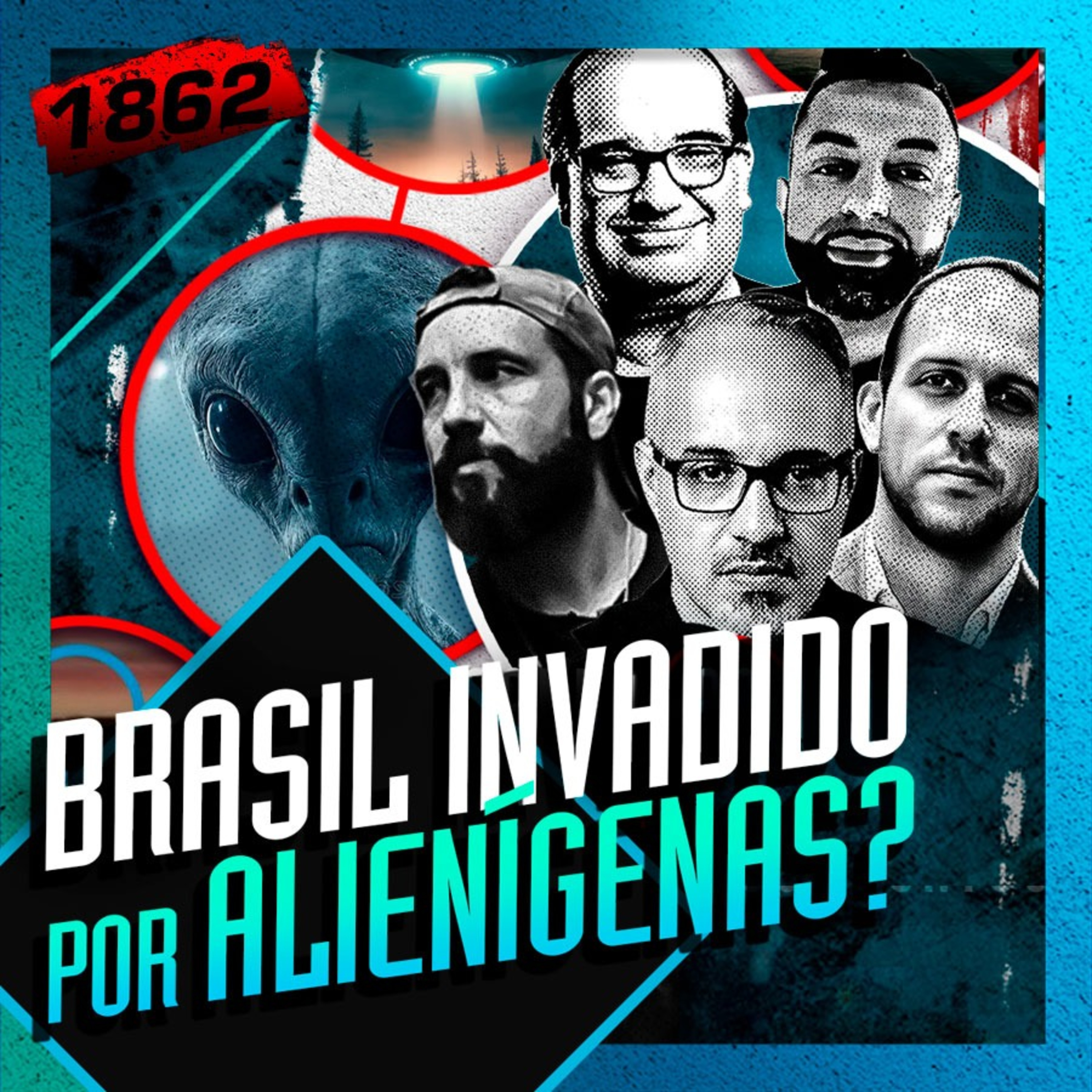 1862 - ALIEN&Iacute;GENAS NO BRASIL? DANIEL LOPEZ, TIGRE, RONY, SACANI, NALATA