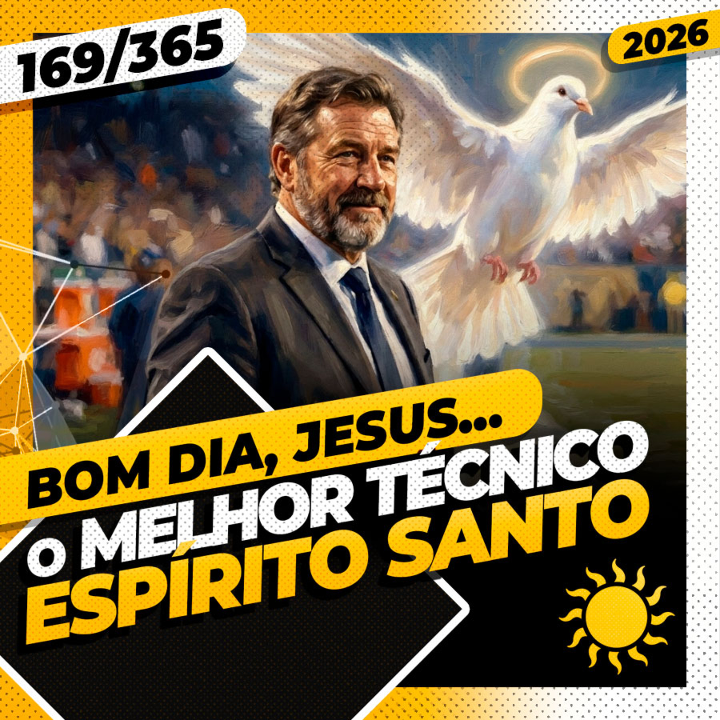 O MELHOR TÉCNICO: ESPÍRITO SANTO - Bom dia, Jesus! 169/365 (2026) episode artwork