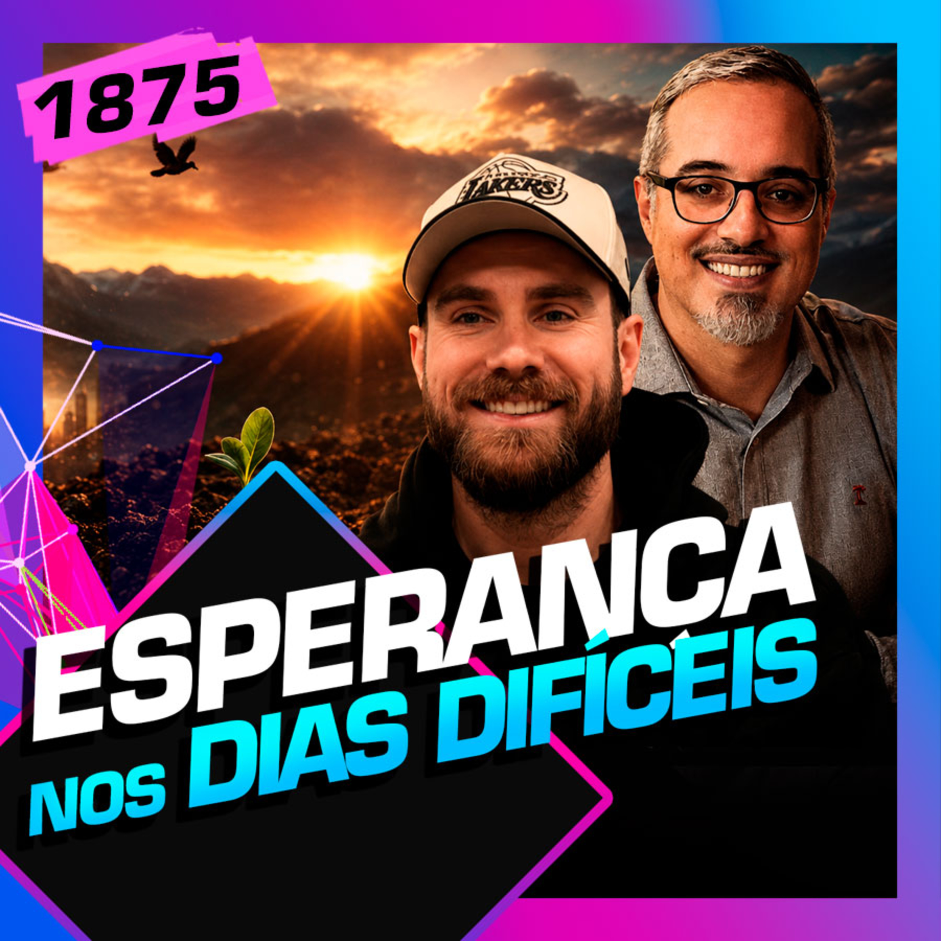1875 - ESPERANÇA NOS DIAS DIFÍCEIS: PR. ANDRÉ FERNANDES E DANIEL LOPEZ episode artwork