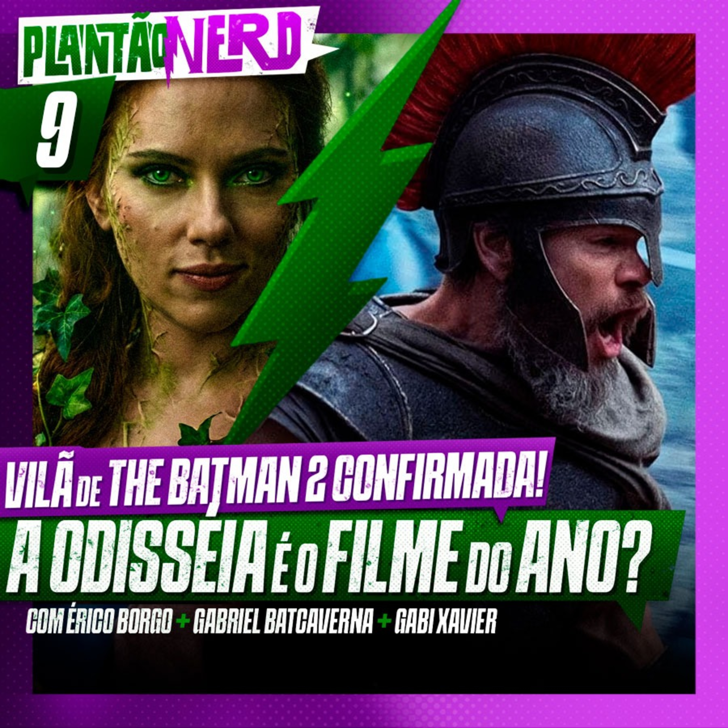 009 - A ODISS&Eacute;IA &Eacute; O FILME DO ANO? + ADAPTA&Ccedil;&Otilde;ES LIVE-ACTION + NOVA VIL&Atilde; EM THE BATMAN