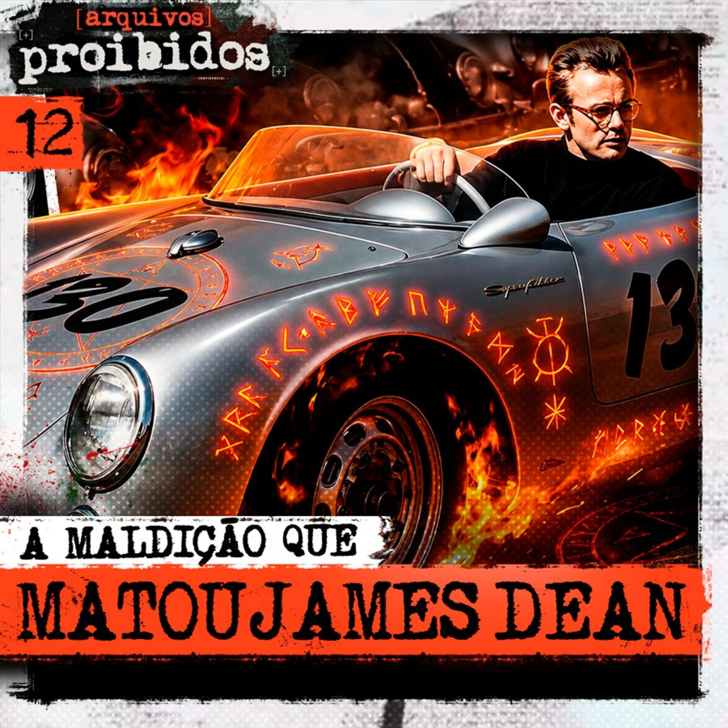 012 - A MALDIÇÃO QUE MATOU JAMES DEAN