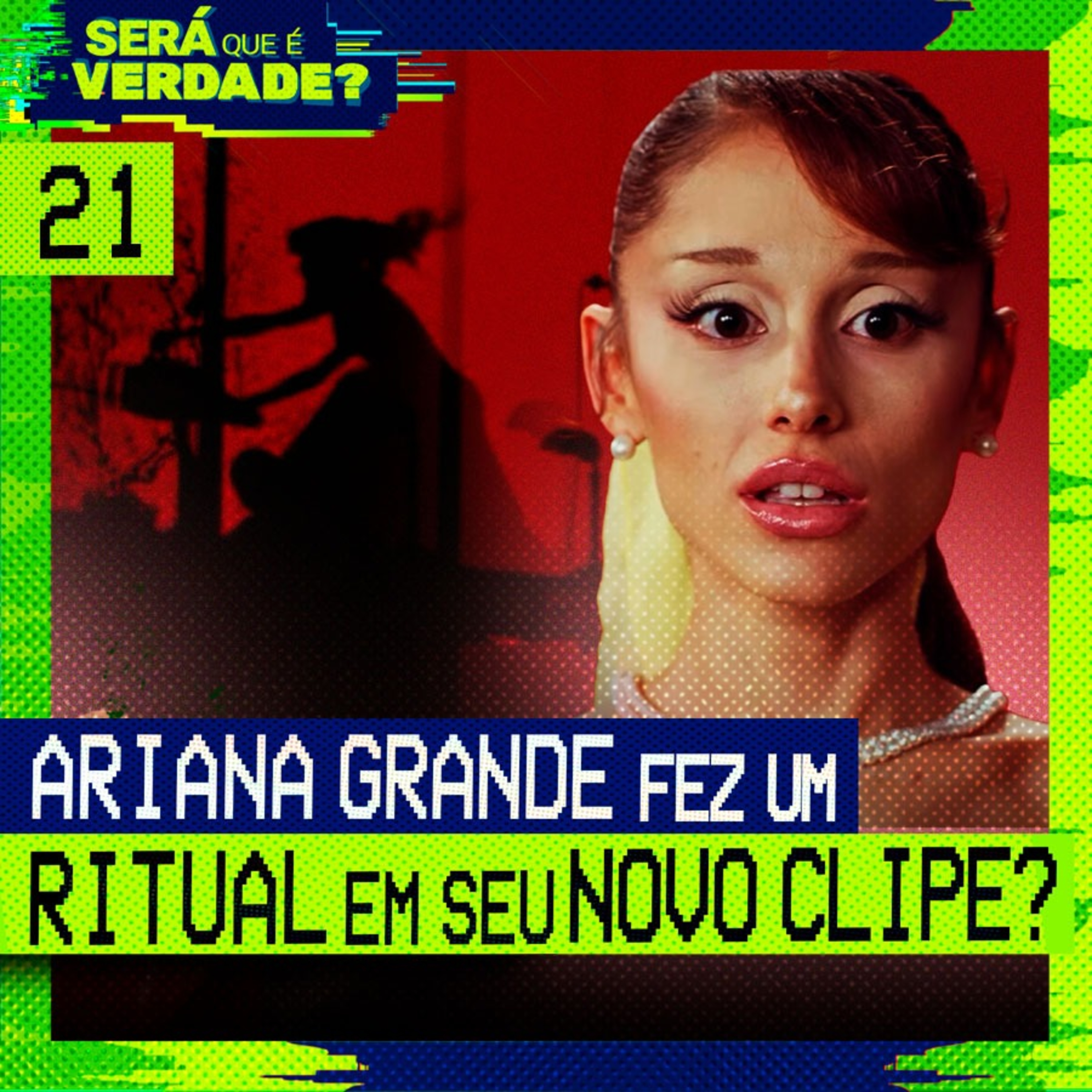 021 - ARIANA GRANDE FEZ UM RITUAL EM SEU NOVO CLIPE?