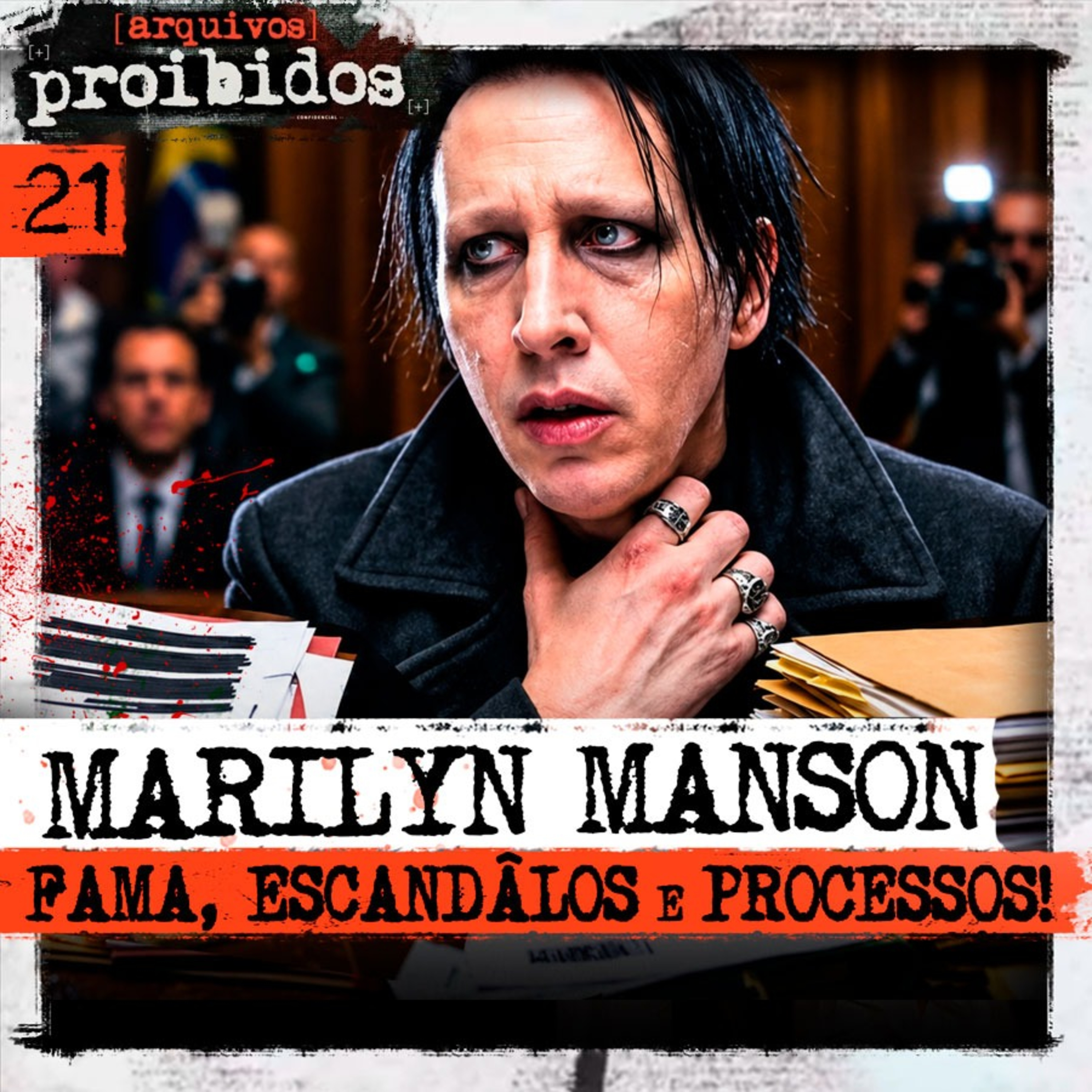021 - MARILYN MANSON: FAMA, ESCÂNDALOS E PROCESSOS