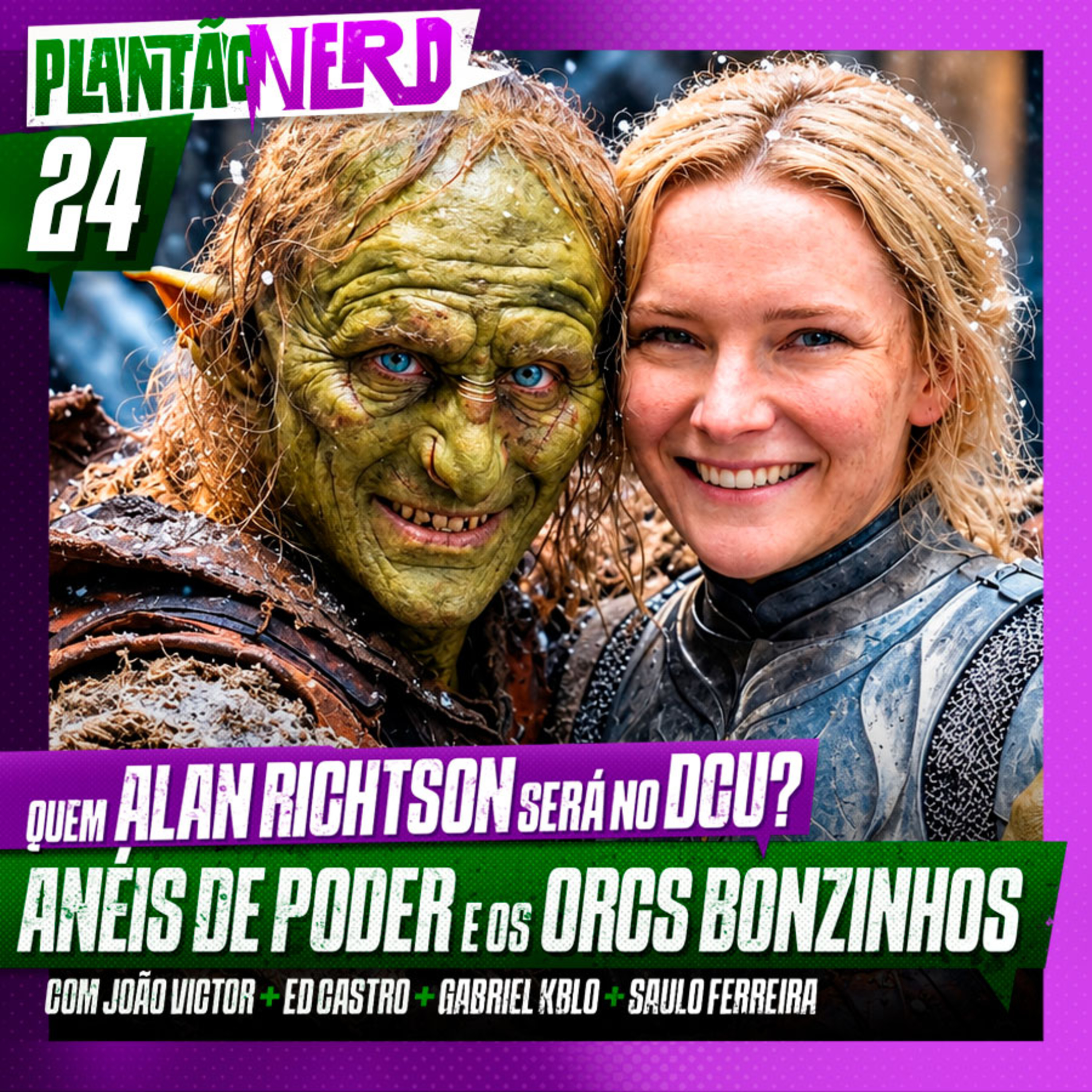 024 - ORCS BONZINHOS + CARA DE BARRO + CQUEM ALAN RITCHSON DEVERIA SER NO DCU?