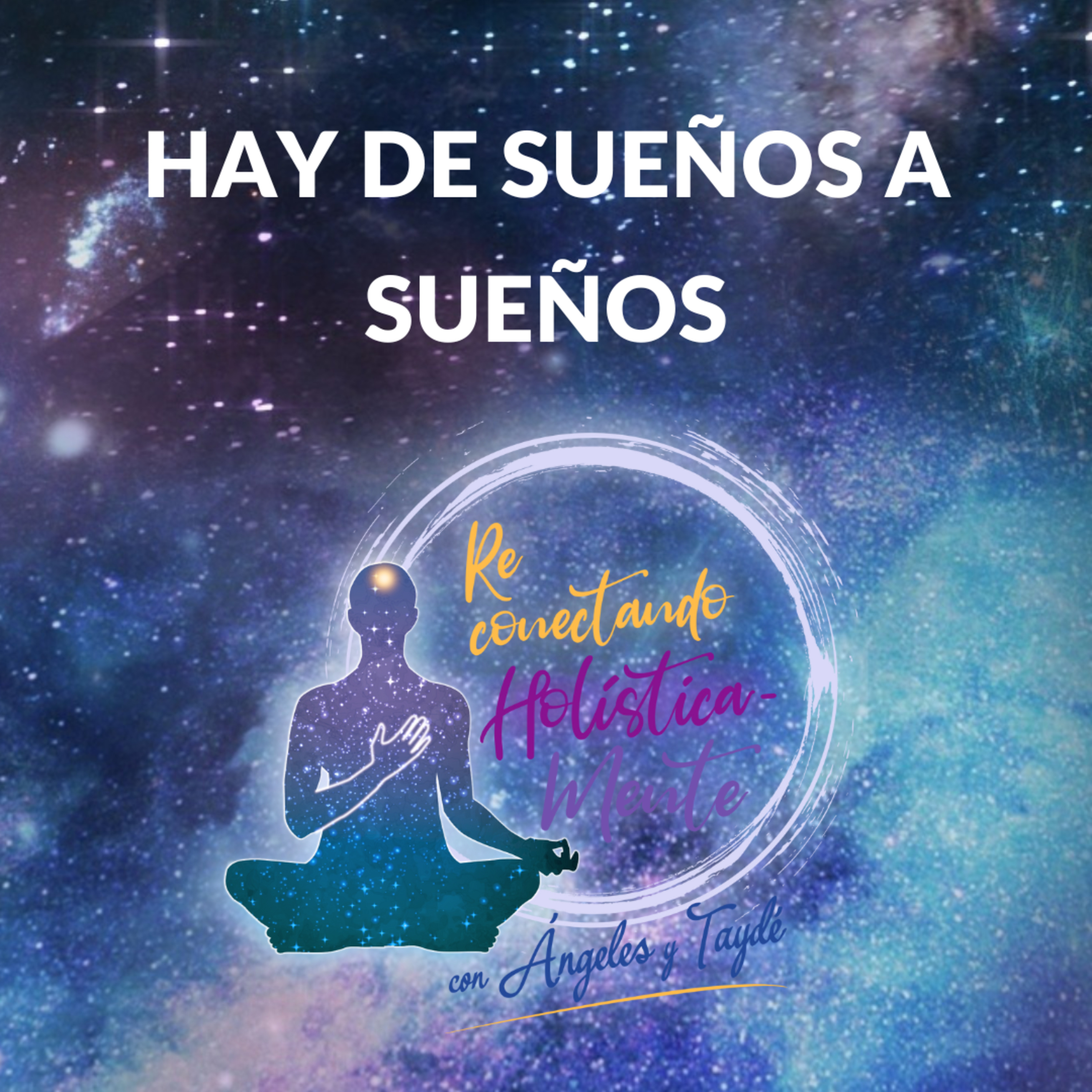 Hay de sueños a sueños episode artwork