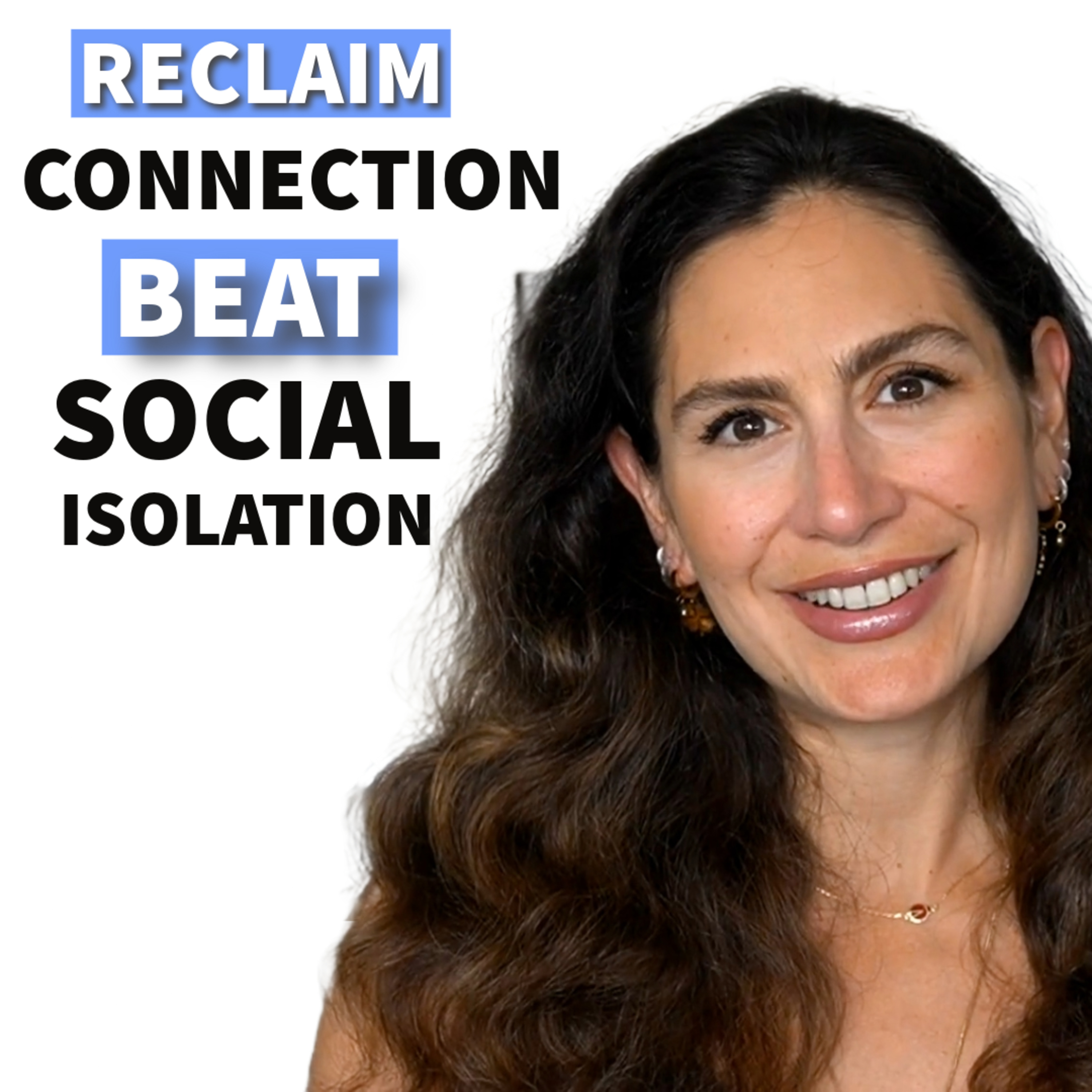 Social Isolation: The Hidden Health Risk Worse Than Smoking (How to Fix It and Reclaim Connection)