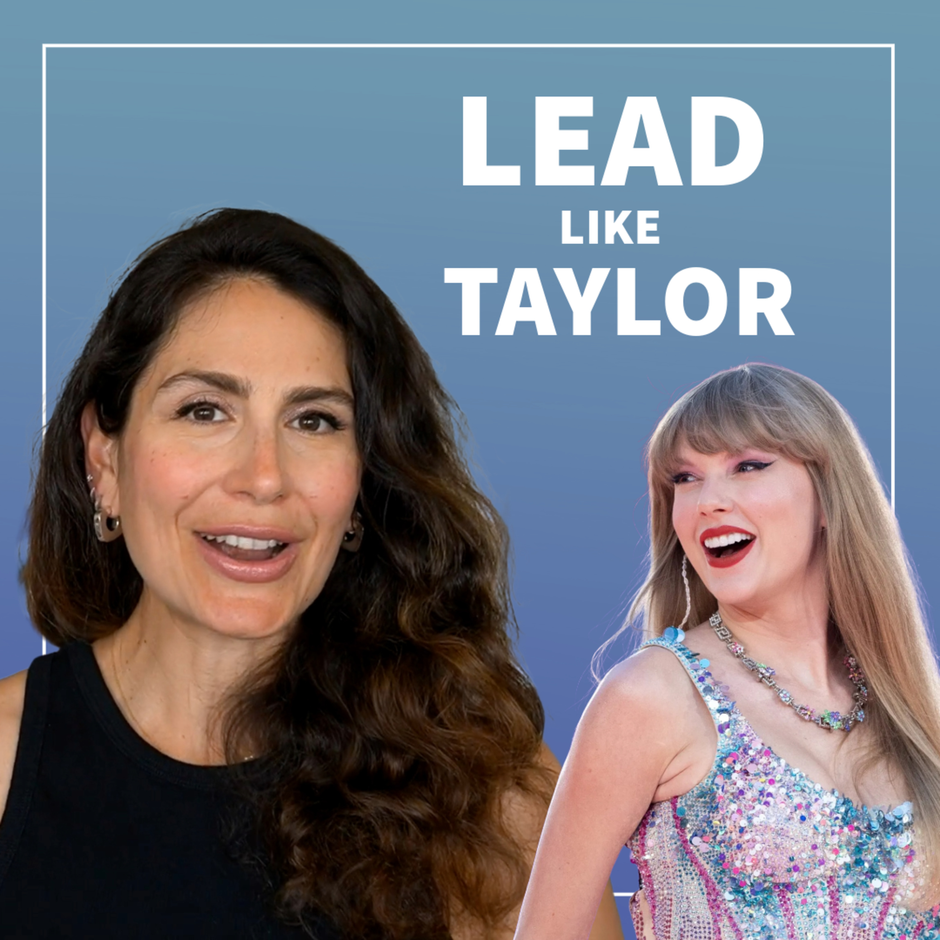 The Taylor Swift Effect: How Emotional Intelligence Drives Influence and Impact (Leadership Lessons)