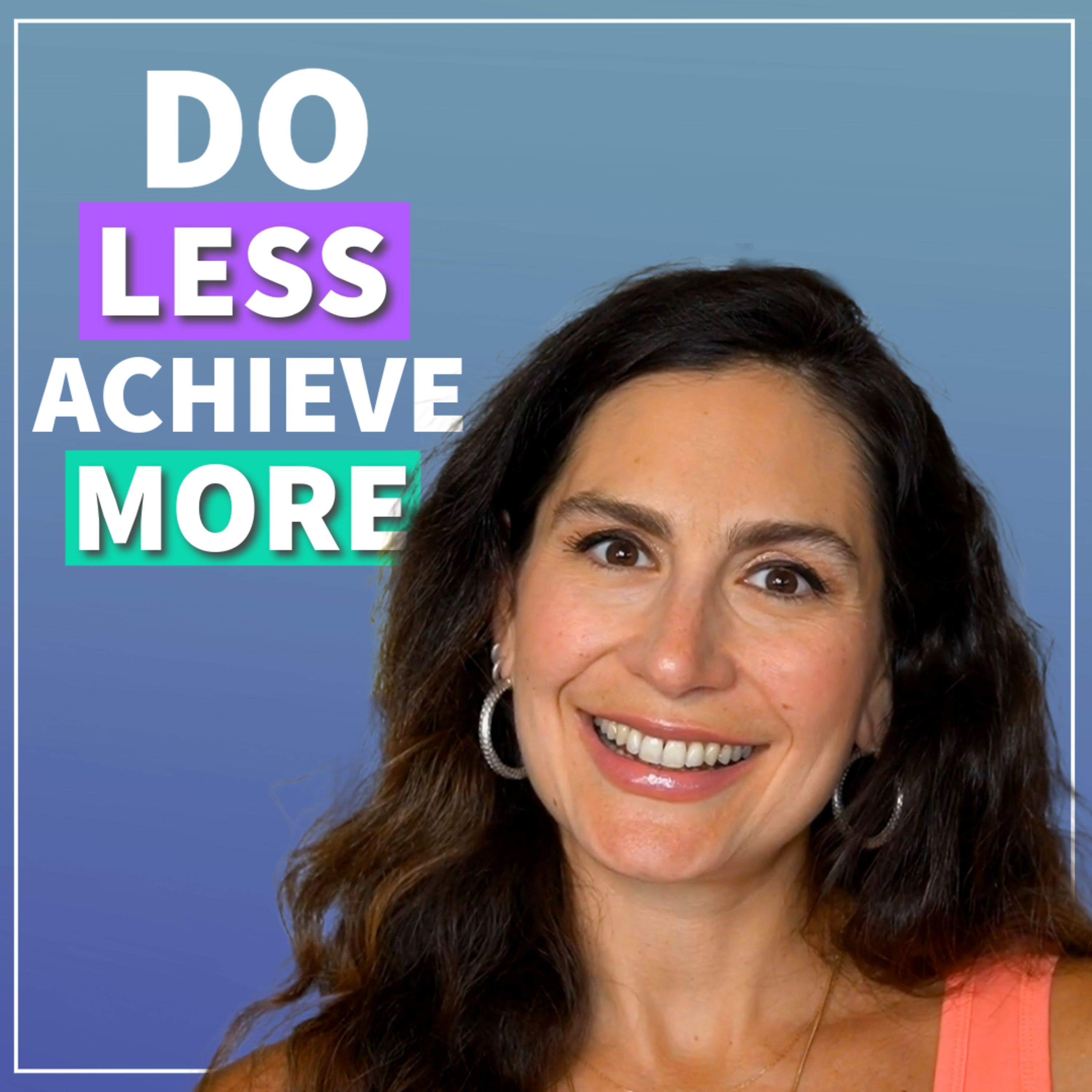 Escape the Overwhelm: How to Do Less & Achieve More at Work #slowproductivity