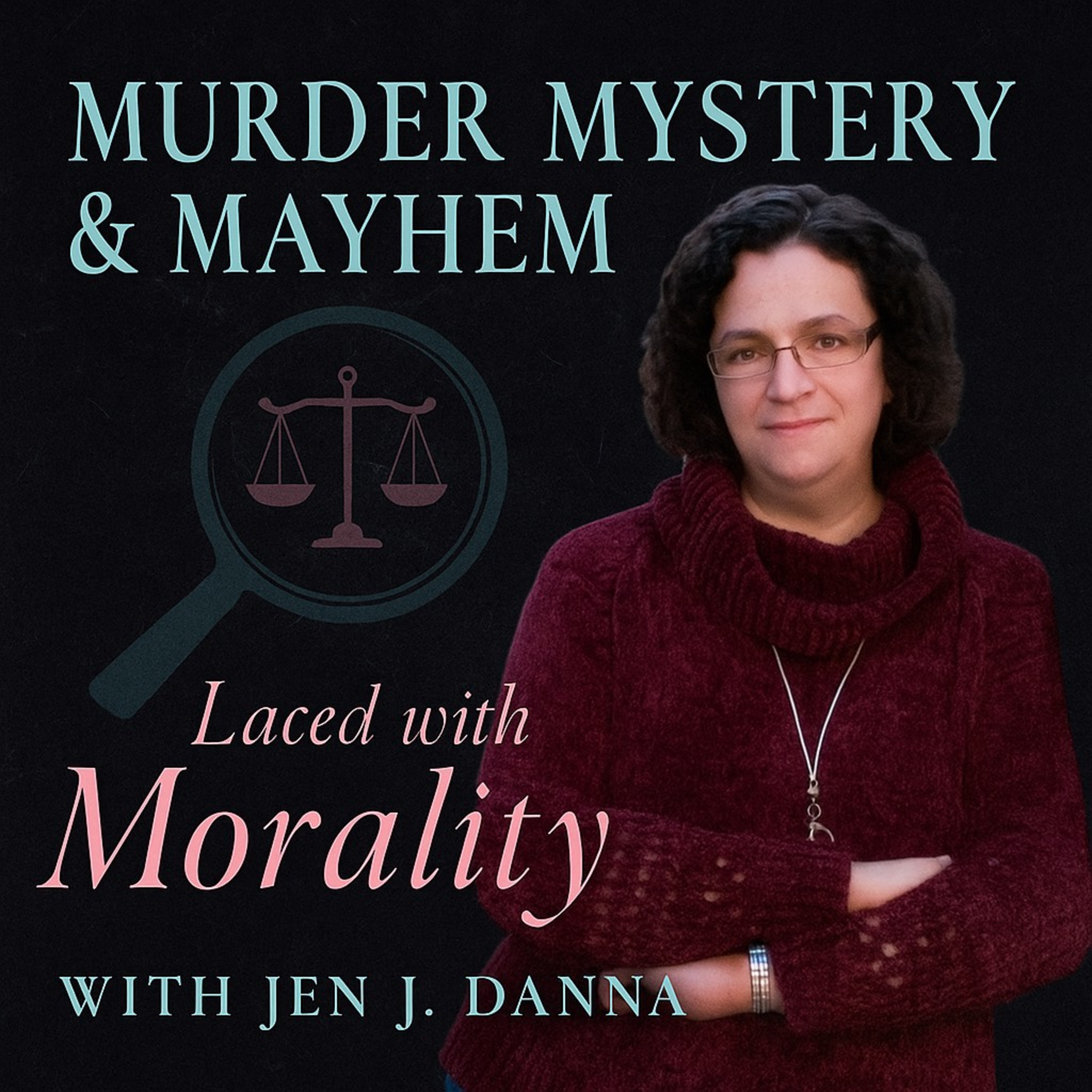 Murder, Mystery and Mayhem Laced with Morality