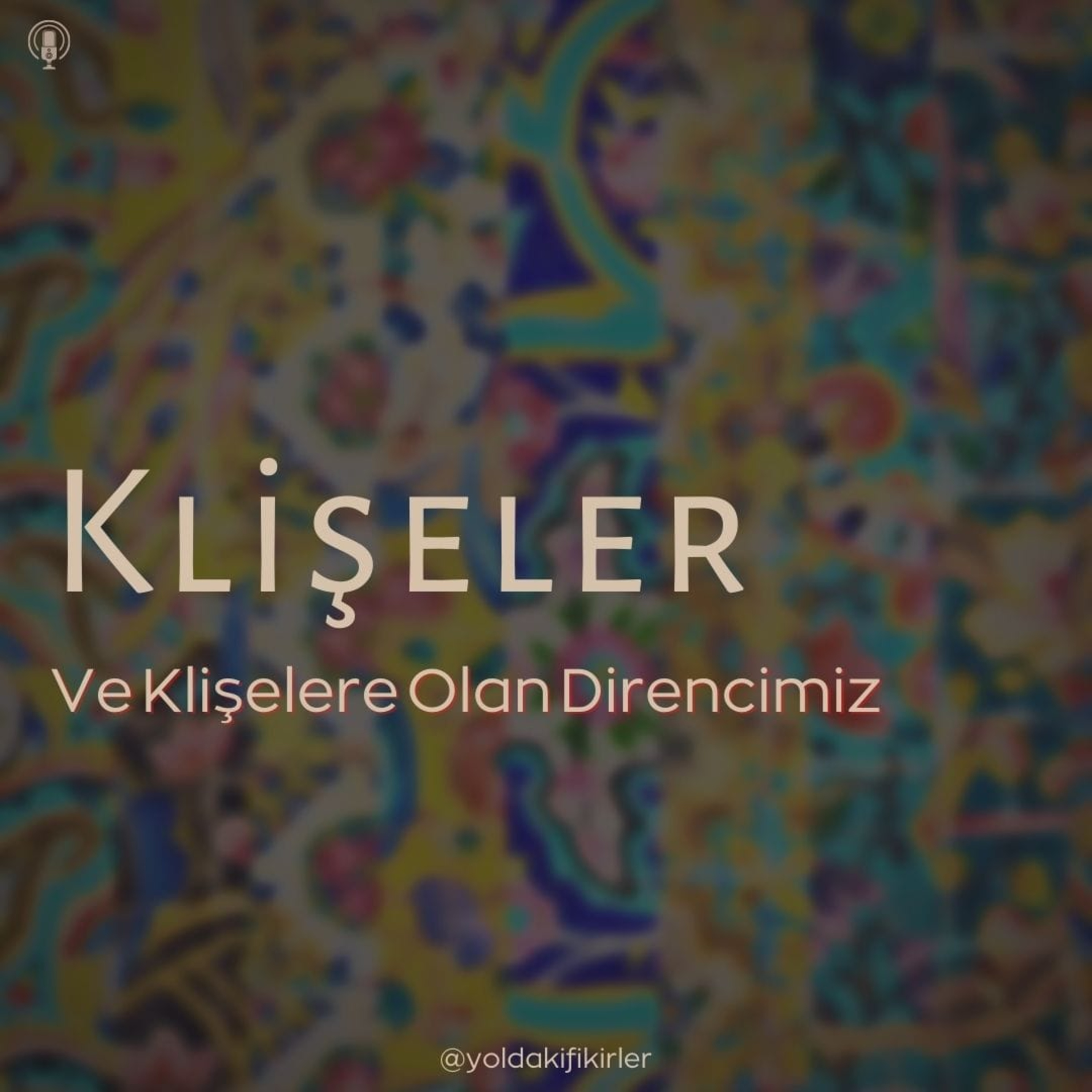33 - Klişeler ve Klişelere Olan Direncimiz episode artwork