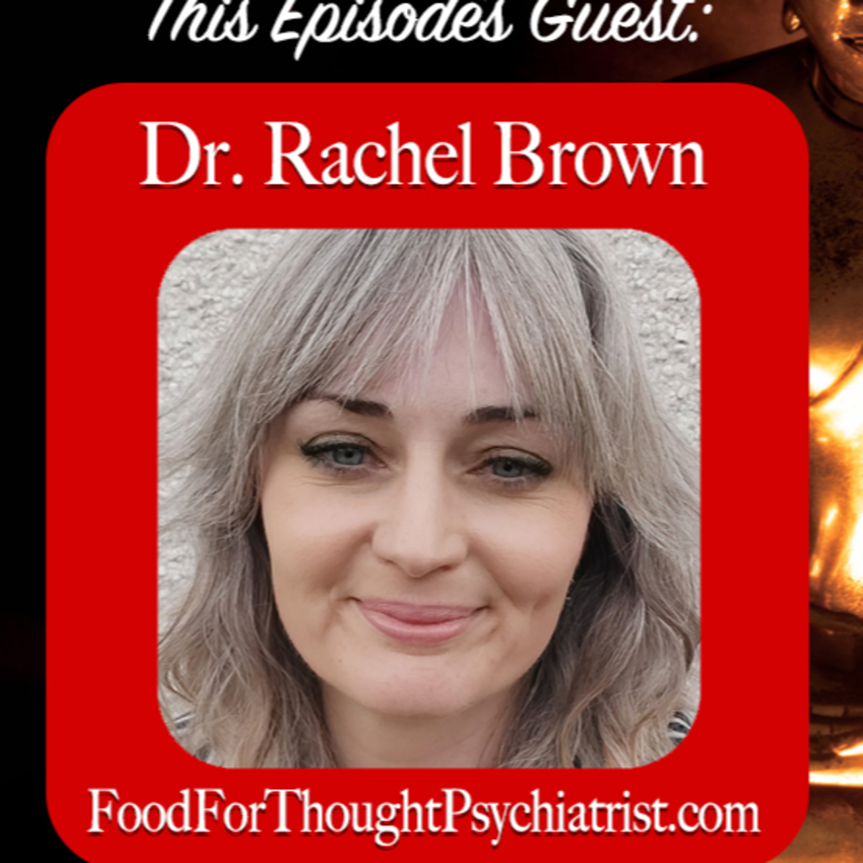 Red Pill Buddhas Ep. 34: Dr. Rachel Brown