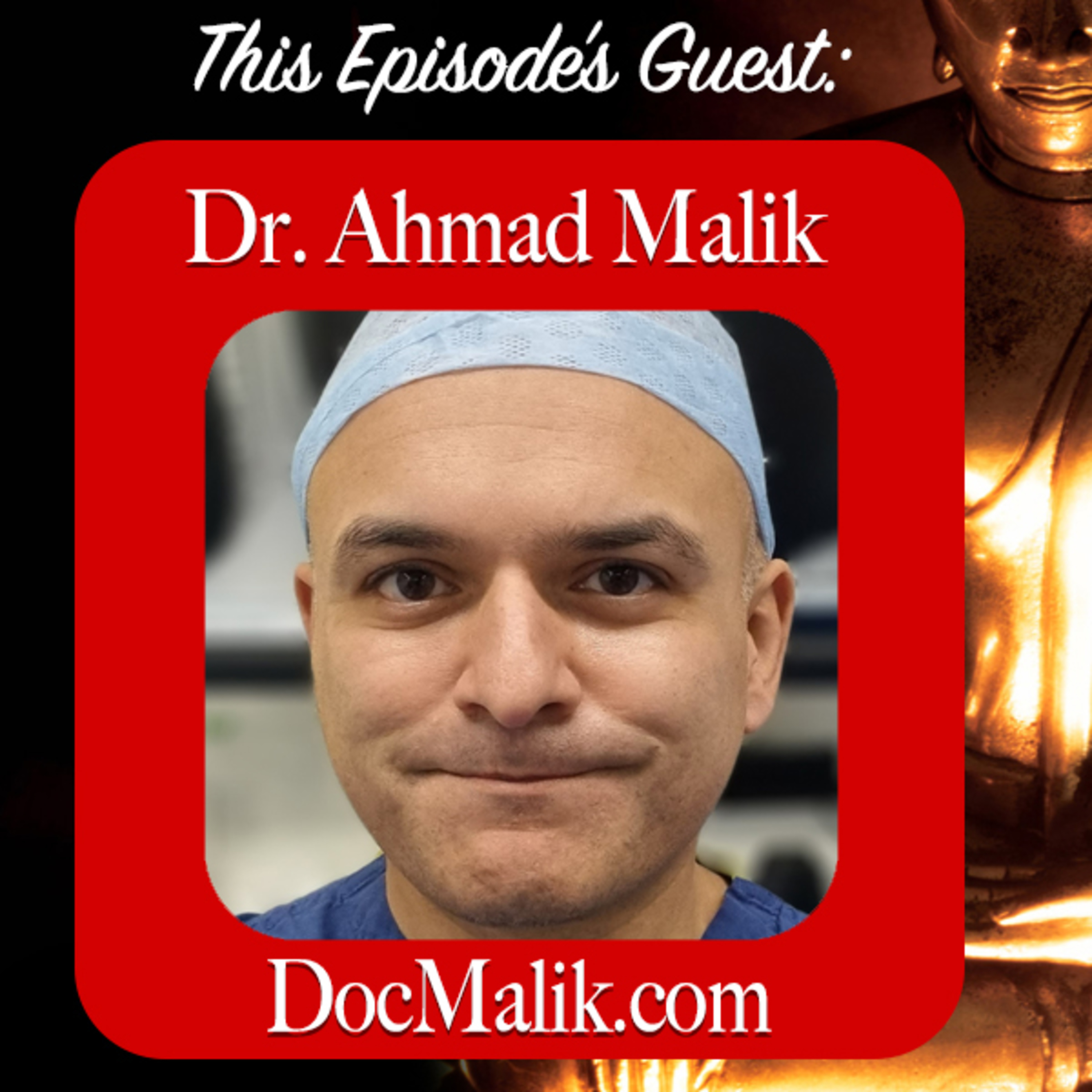 Red Pill Buddhas Ep. 35: Dr. Ahmad Malik