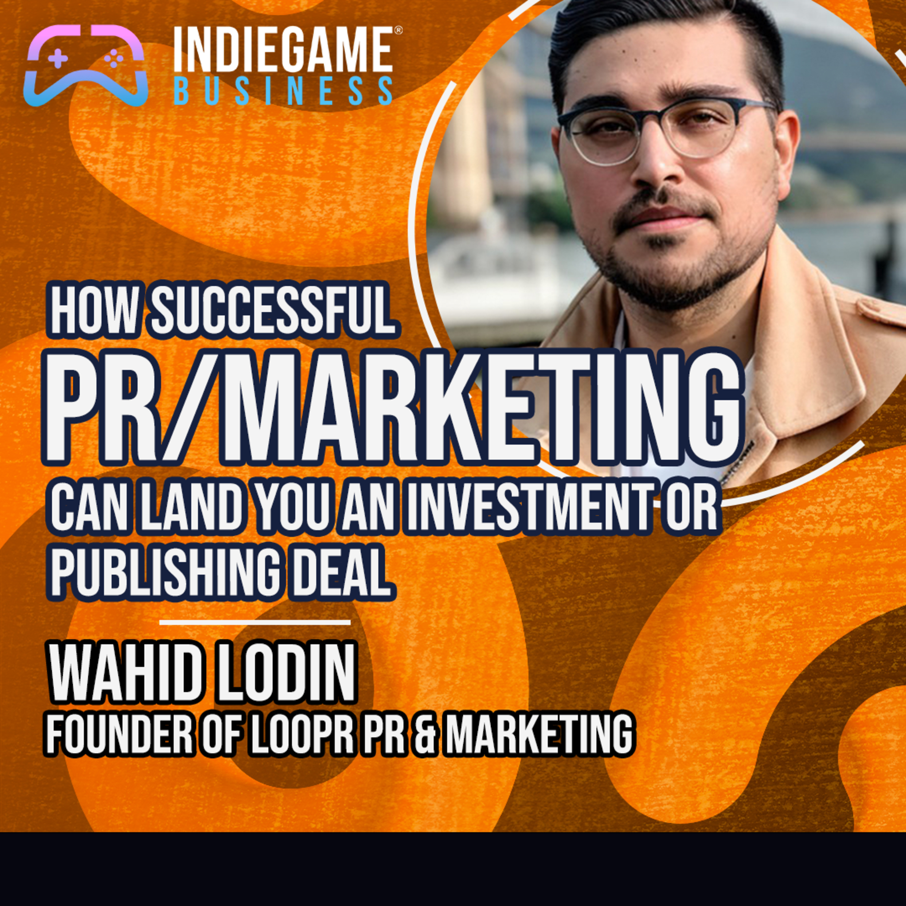 How successful PR and marketing can land you an investment or publishing deal episode artwork